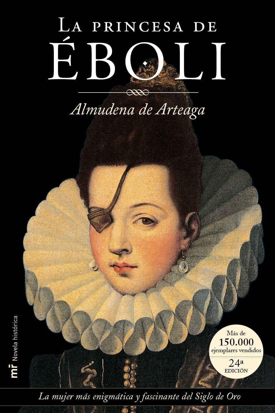 La Princesa de Eboli (Coleccion Novela historica),Used
