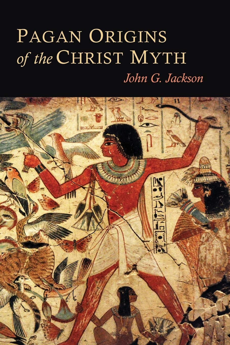 Pagan Origins Of The Christ Myth