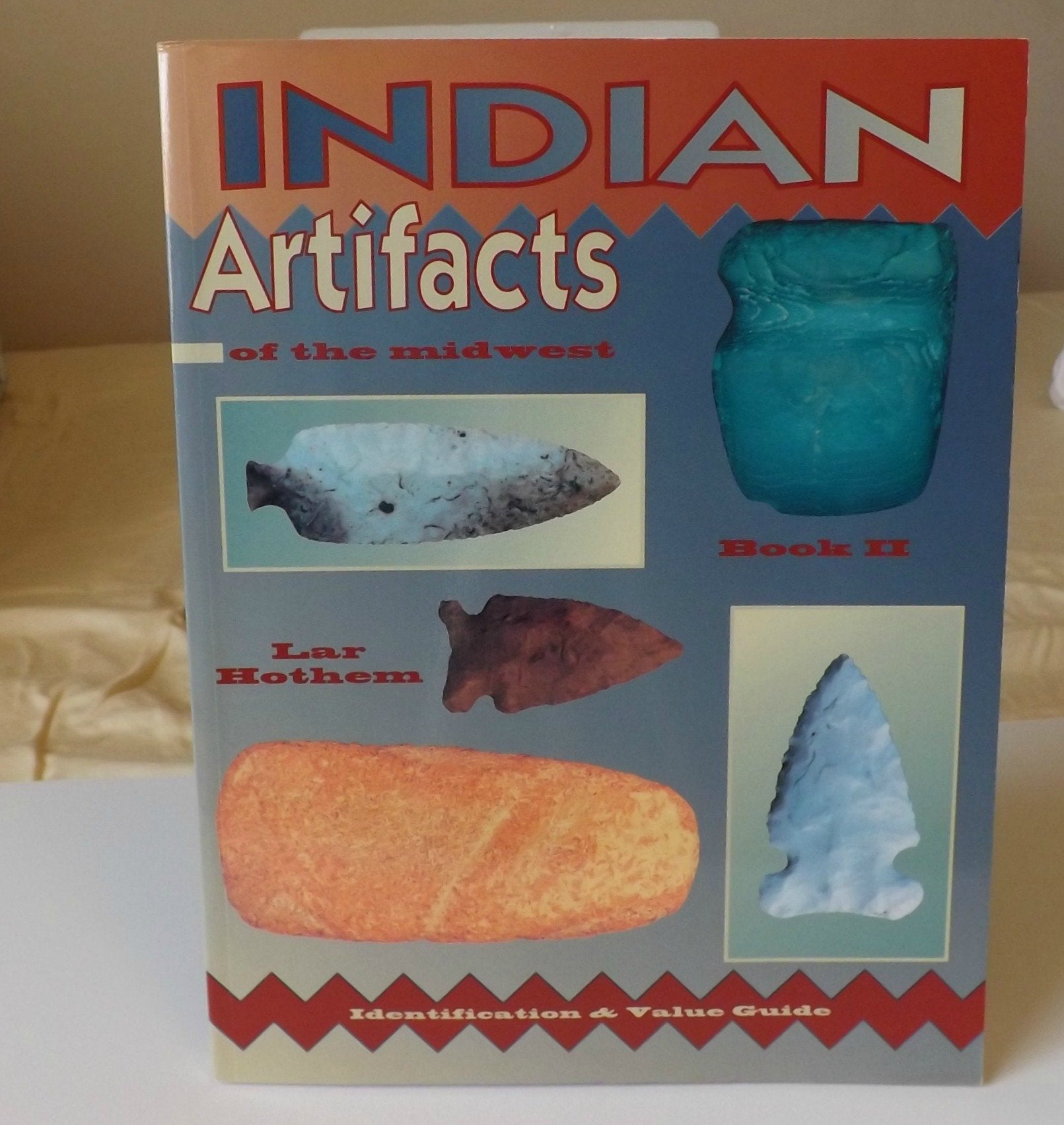 Indian Artifacts Of The Midwest: Book Ii,Used