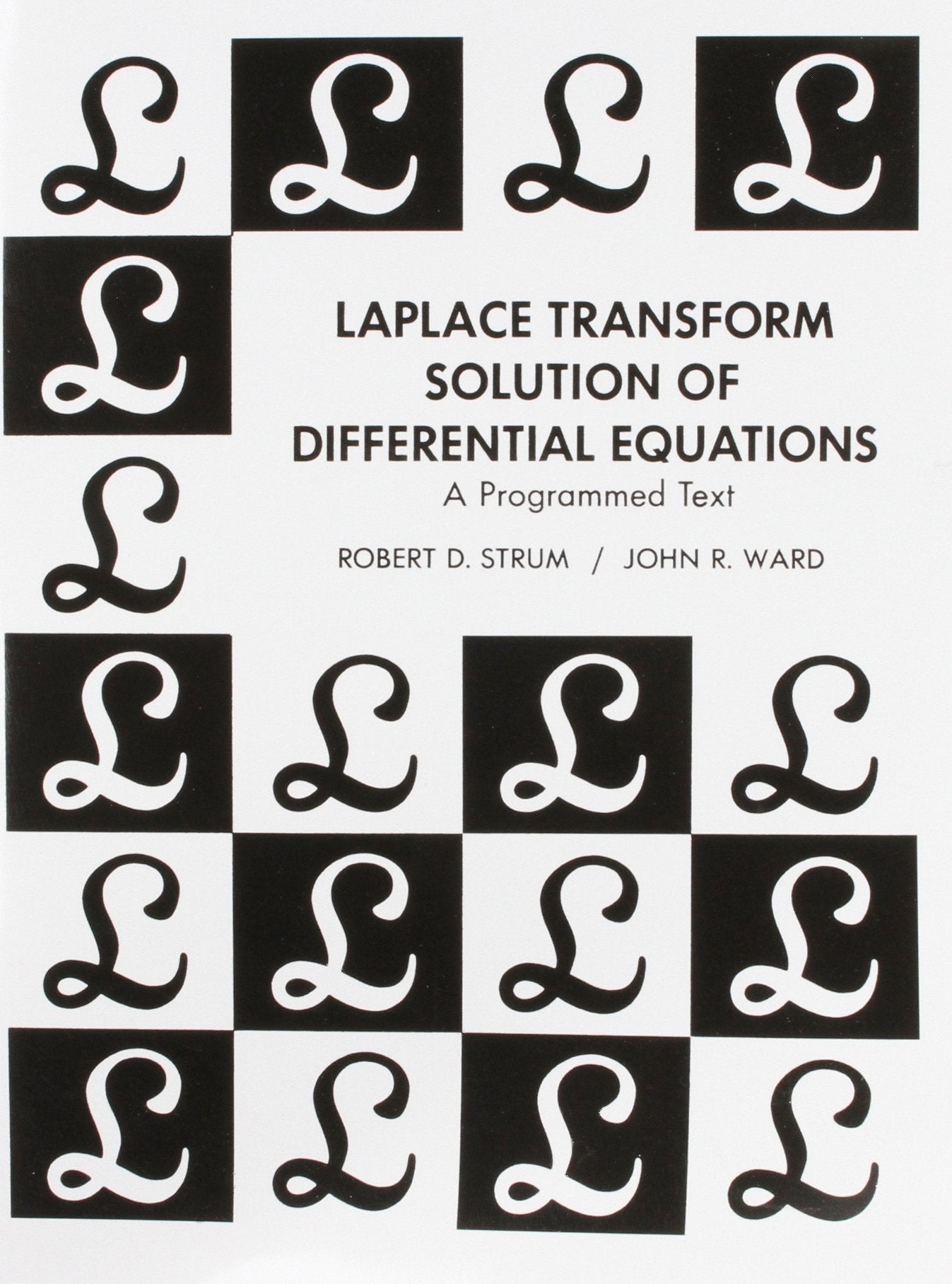 Laplace Transform Solution of Differential Equations a Programmed Text,Used