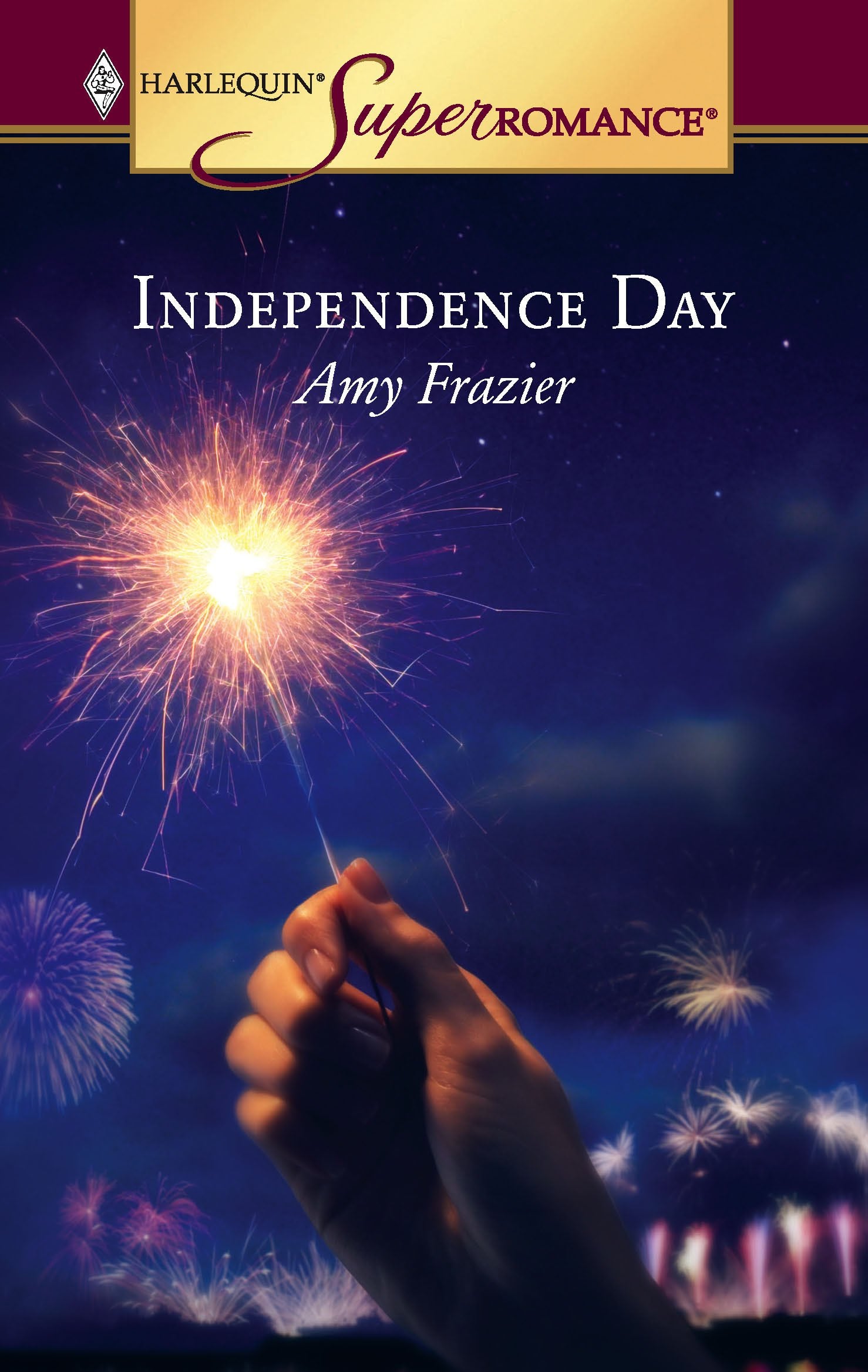 Independence Day (Harlequin Superromance No. 1298),Used