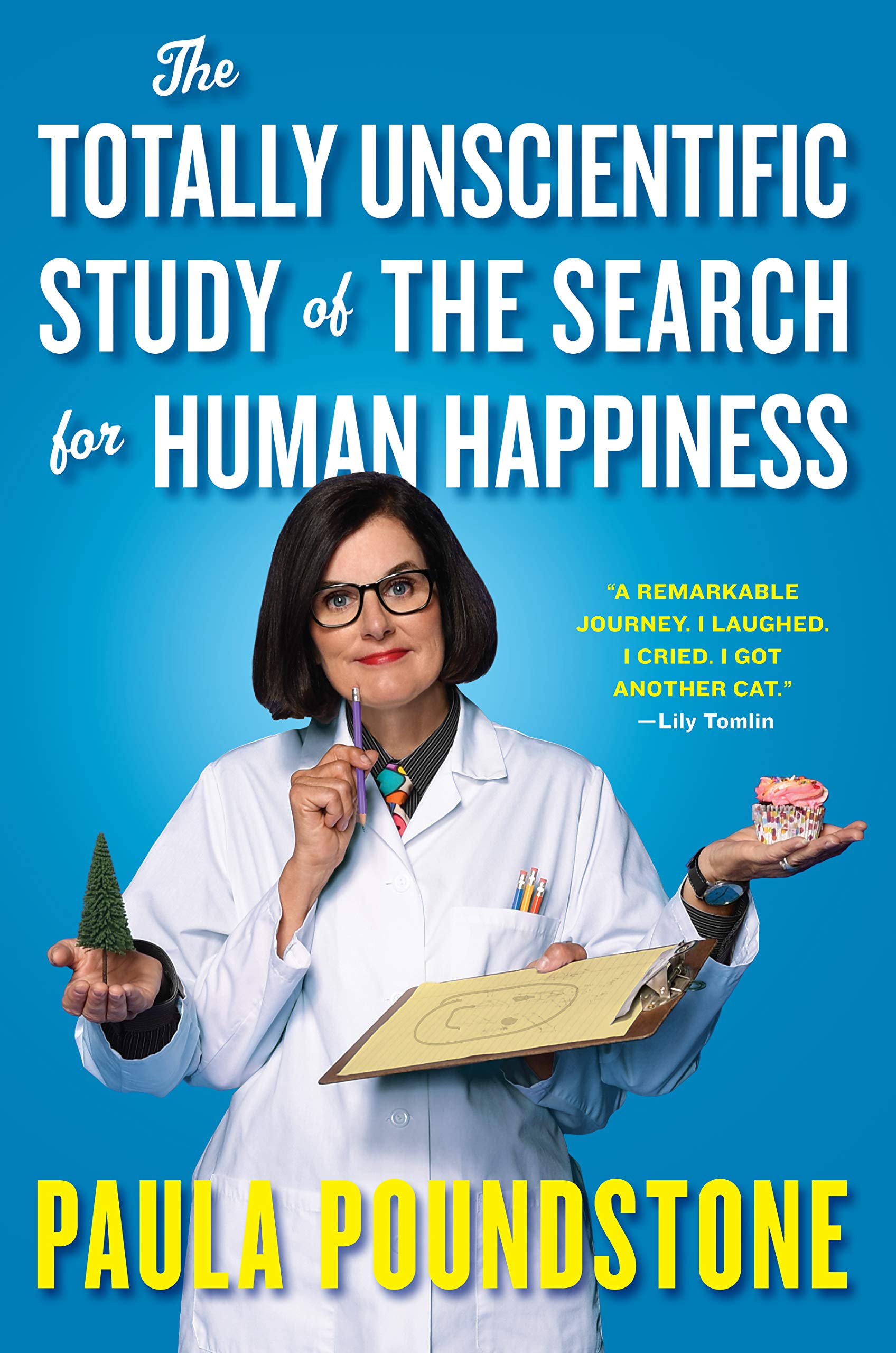 The Totally Unscientific Study Of The Search For Human Happiness,Used