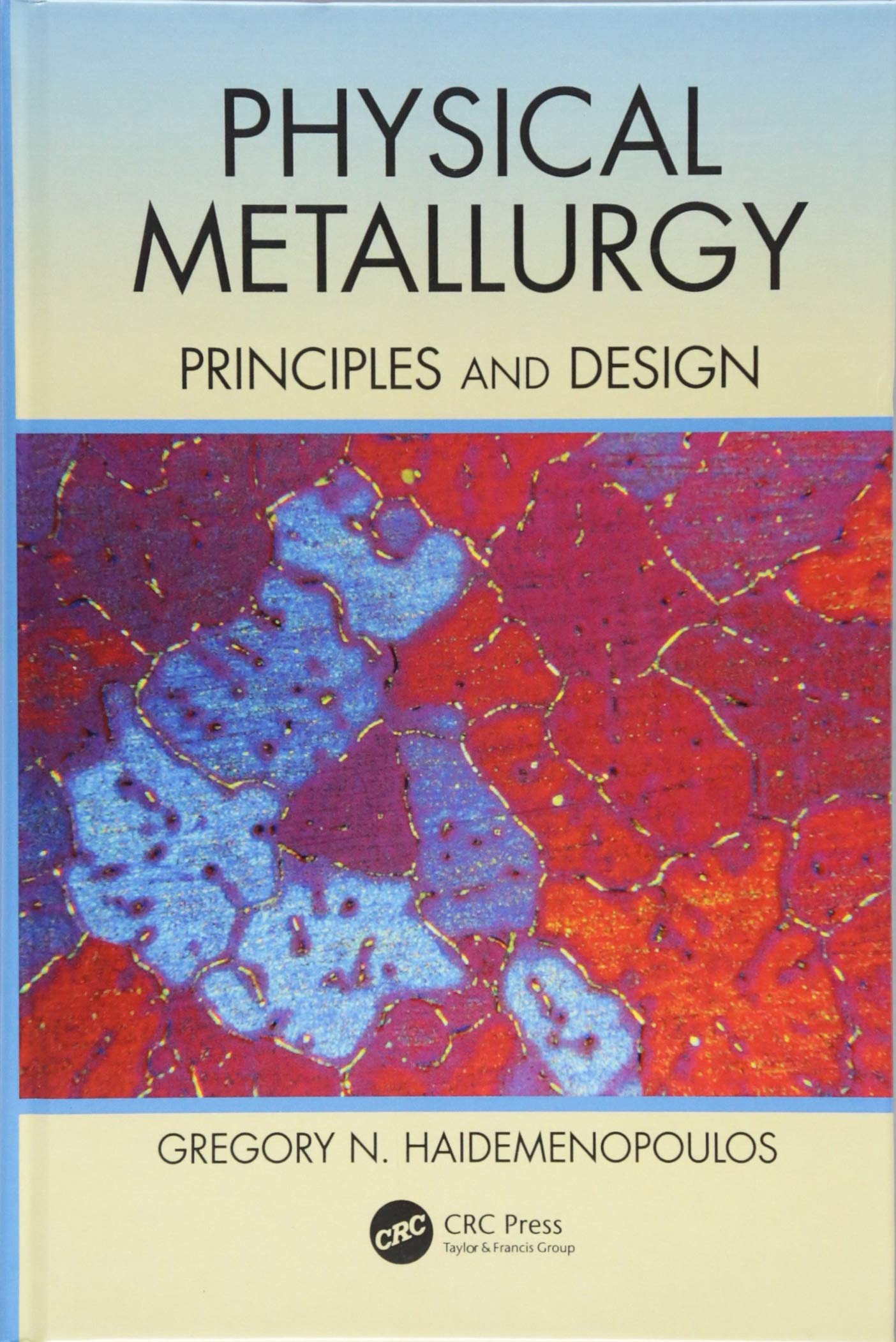 Physical Metallurgy: Principles and Design,Used
