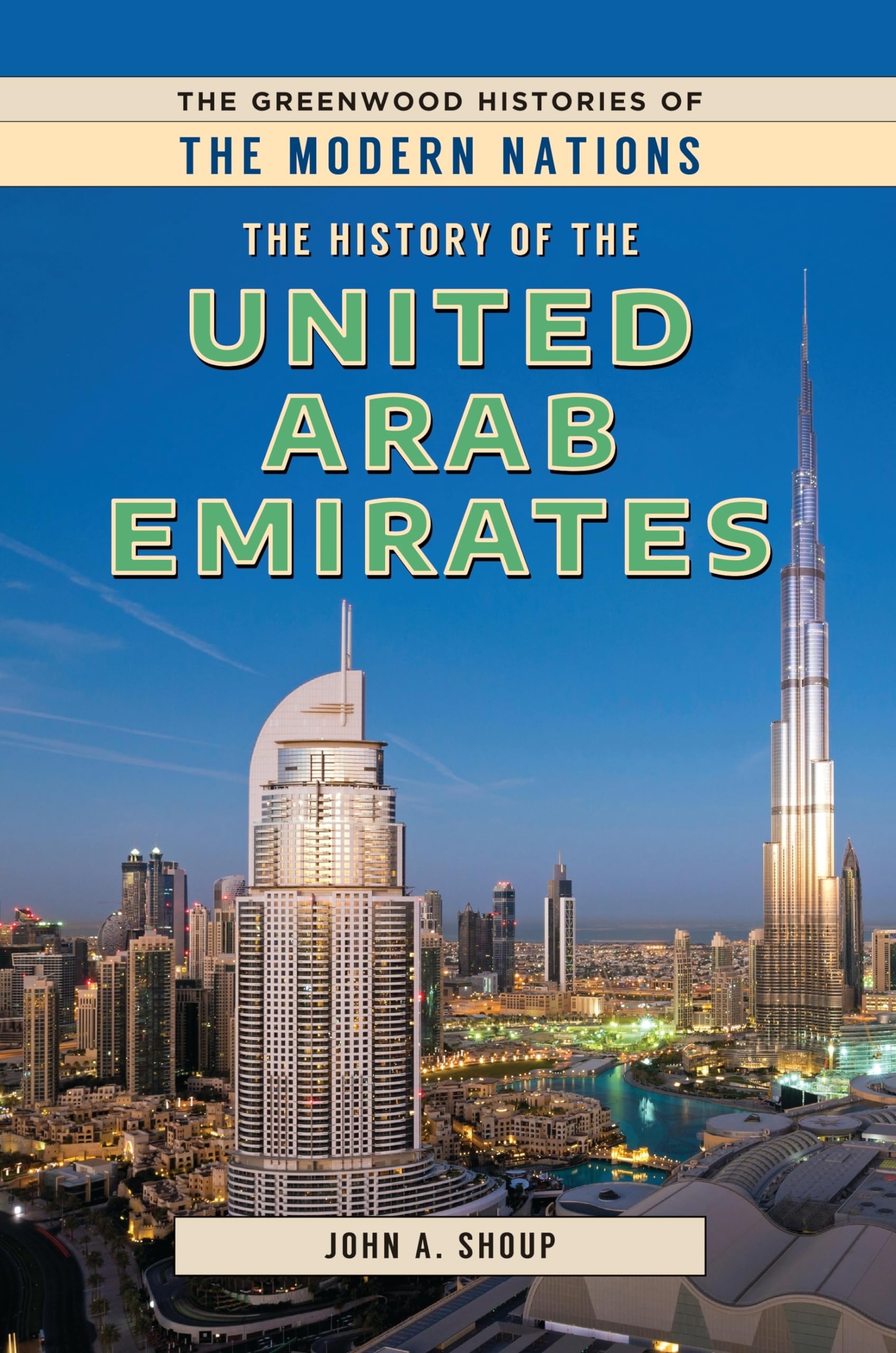 The History of the United Arab Emirates (The Greenwood Histories of the Modern Nations),Used