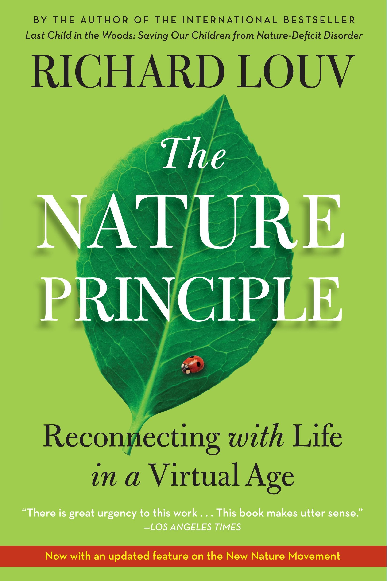 The Nature Principle: Reconnecting with Life in a Virtual Age,Used