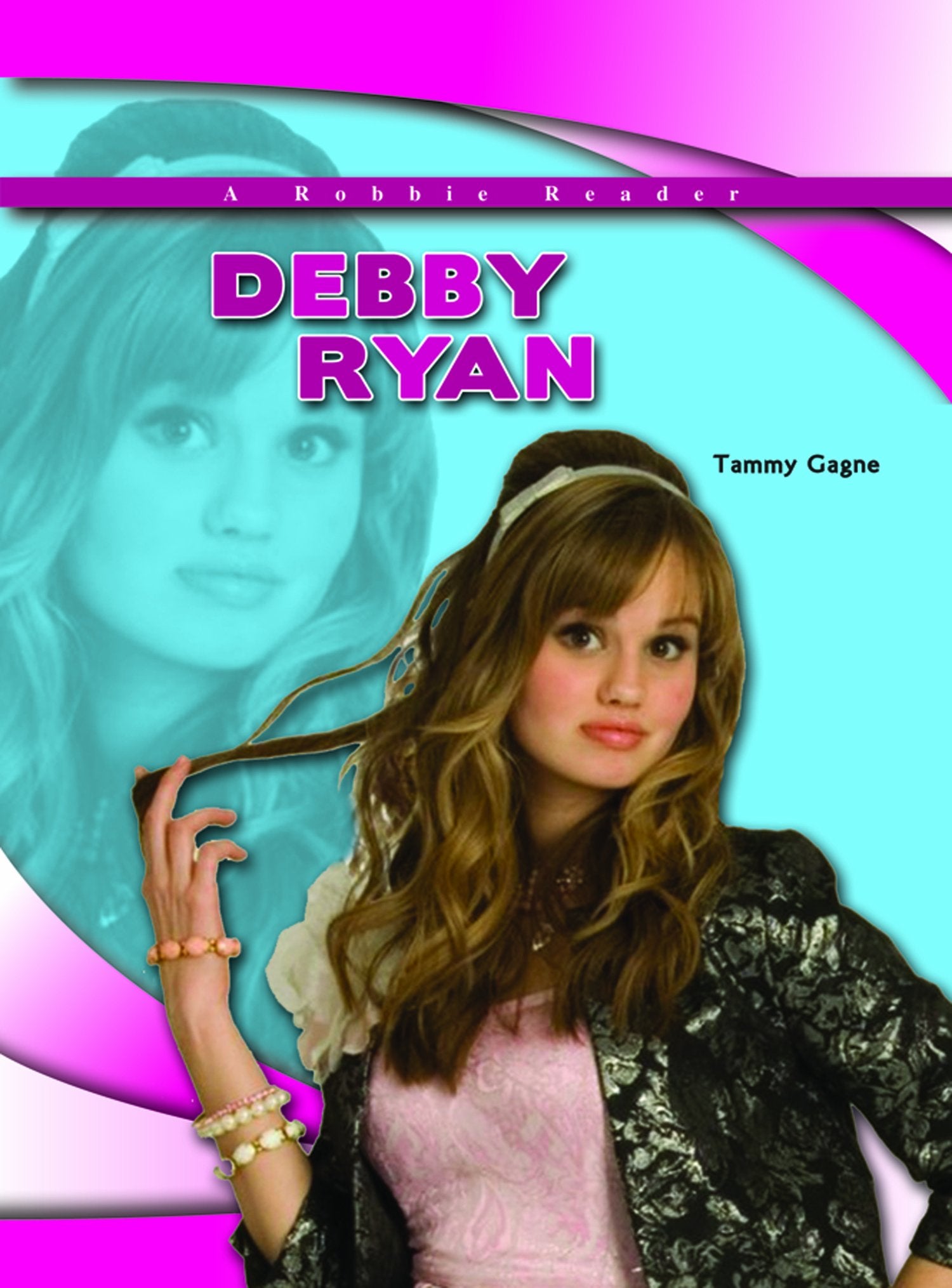 Debby Ryan (Robbie Readers),Used