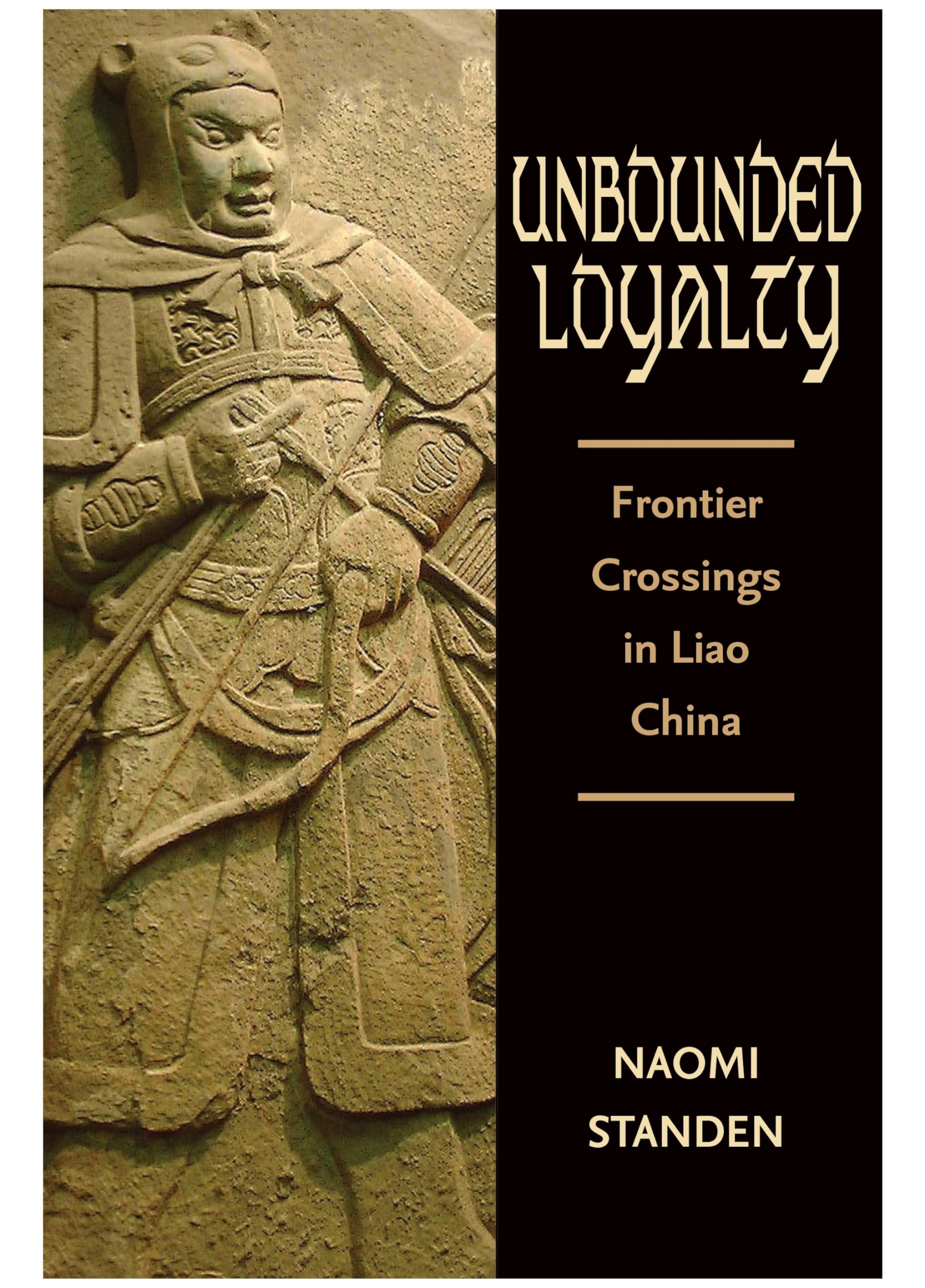 Unbounded Loyalty: Frontier Crossings in Liao China,Used