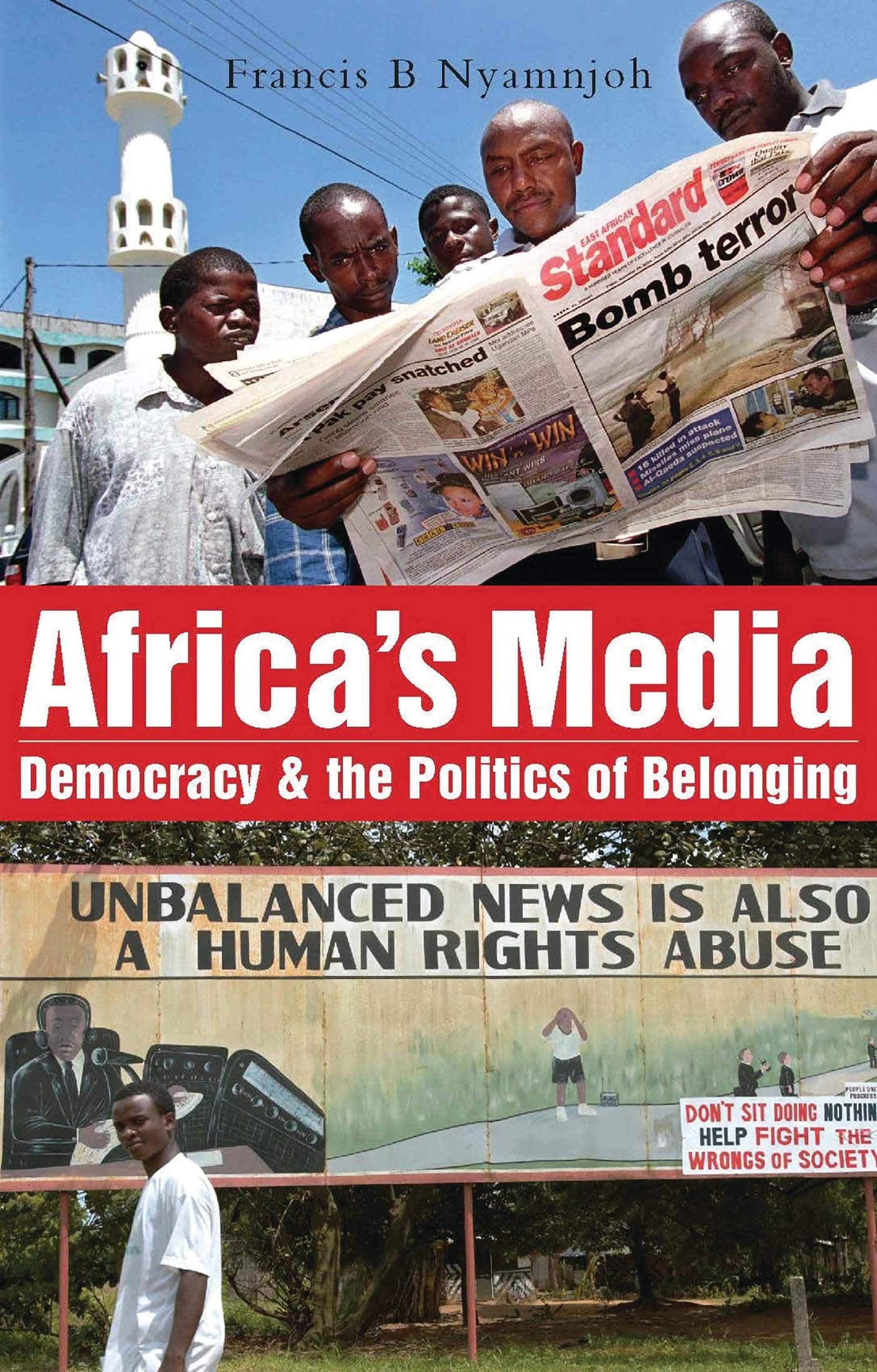 Africa's Media, Democracy and the Politics of Belonging,Used