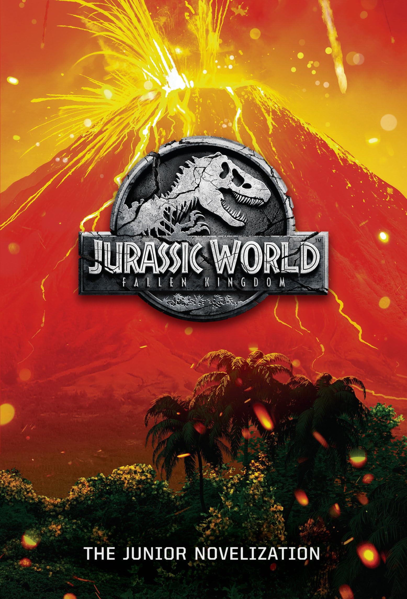 Jurassic World: Fallen Kingdom: The Junior Novelization (Jurassic World: Fallen Kingdom),Used