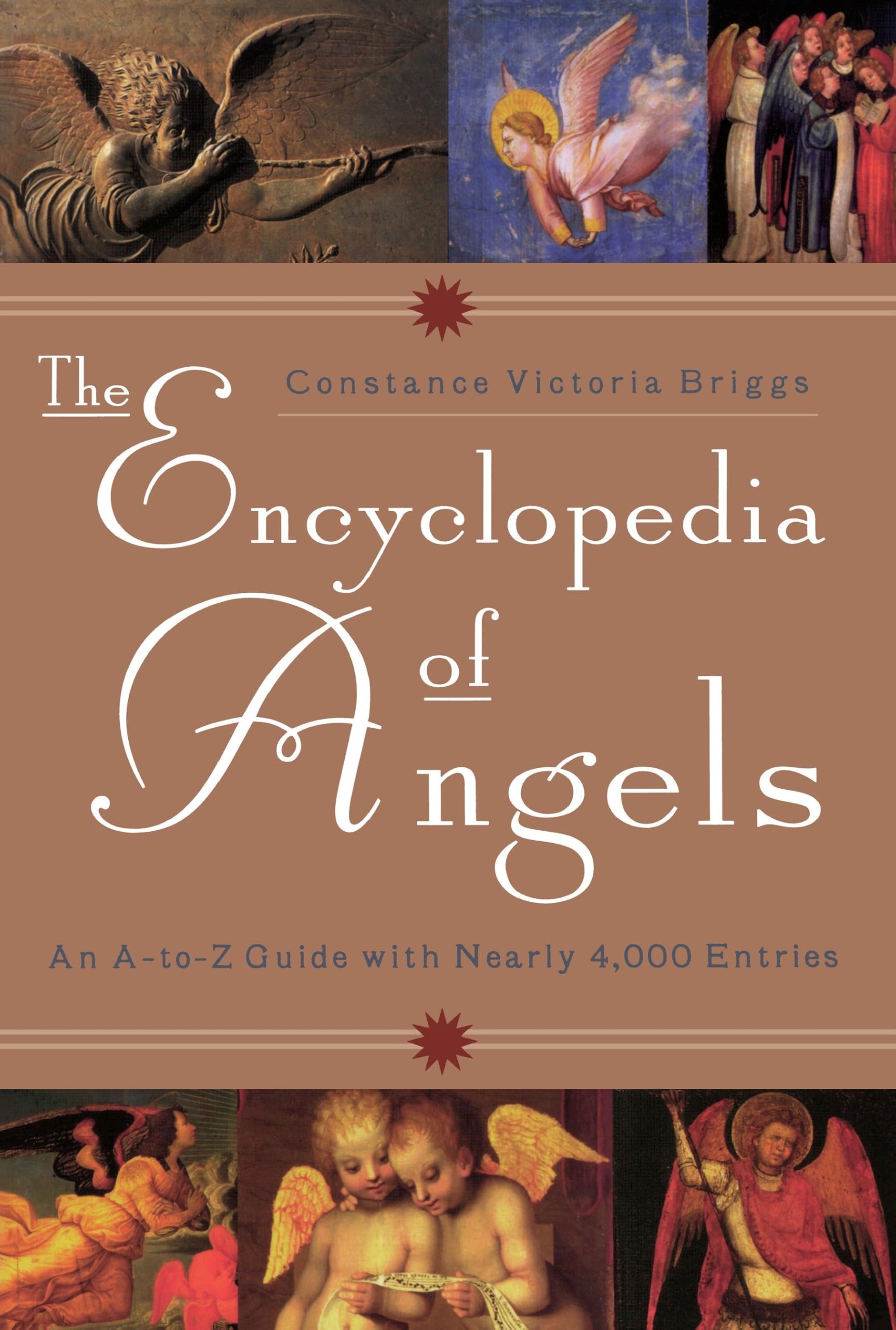 The Encyclopedia of Angels: An AtoZ Guide with Nearly 4,000 Entries,Used