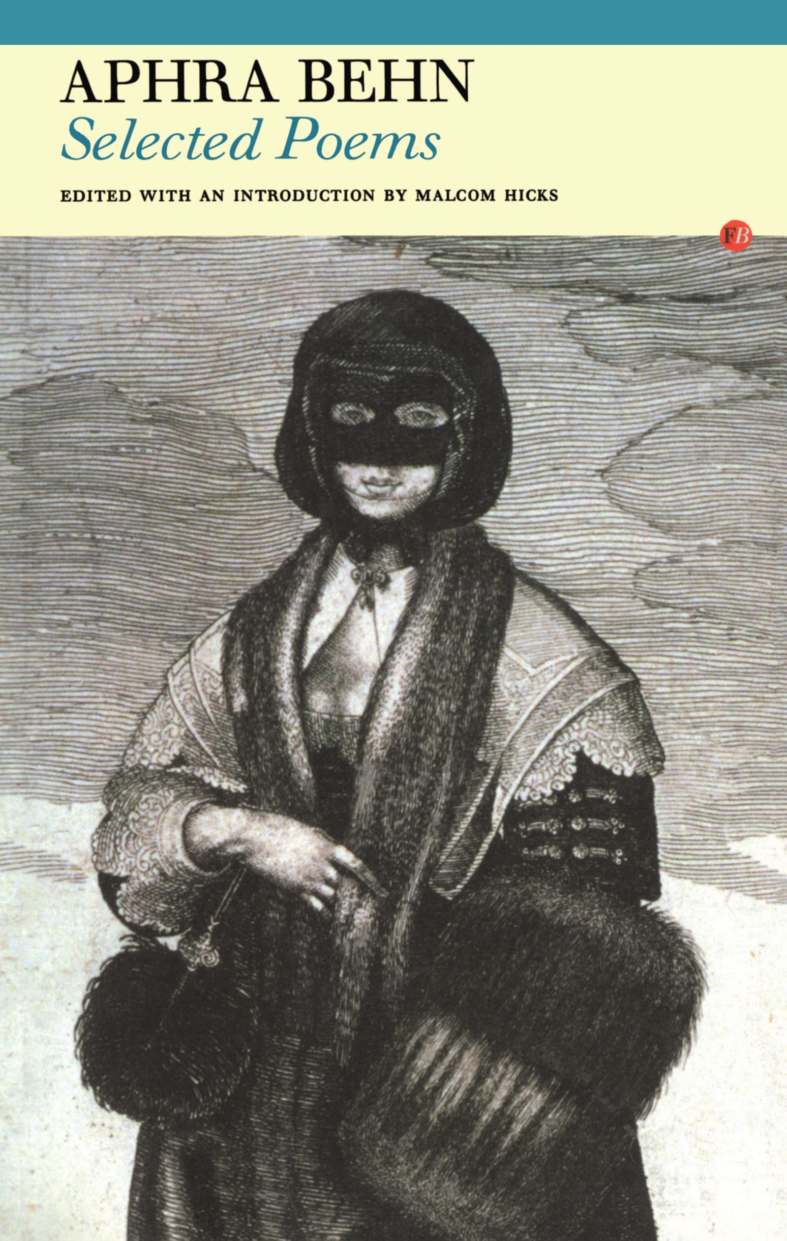 Selected Poems of Aphra Behn (Fyfield Books),Used