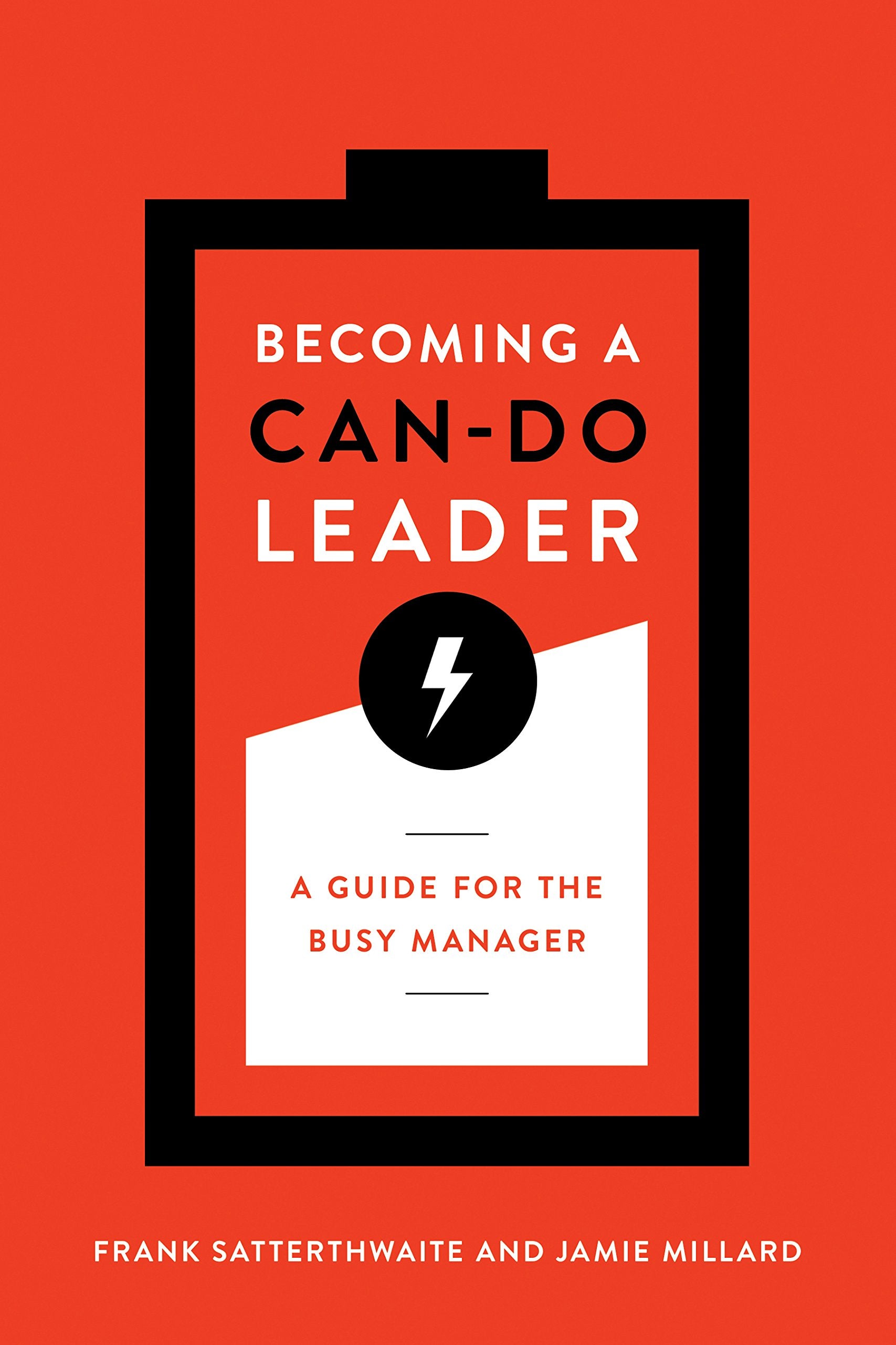 Becoming a CanDo Leader: A Guide for the Busy Manager,Used