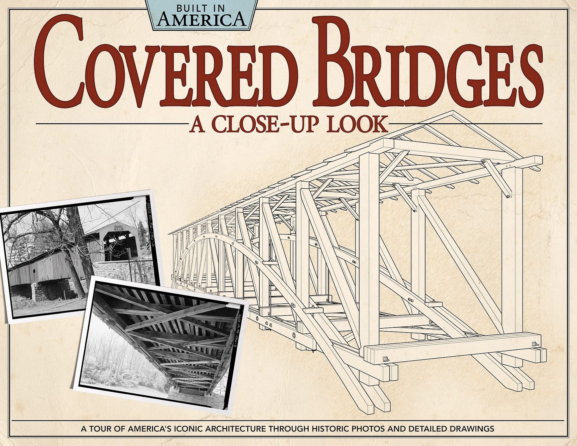 Covered Bridges: A Closeup Look: A Tour Of America'S Iconic Architecture Through Historic Photos And Detailed Drawings (Fox Cha,New