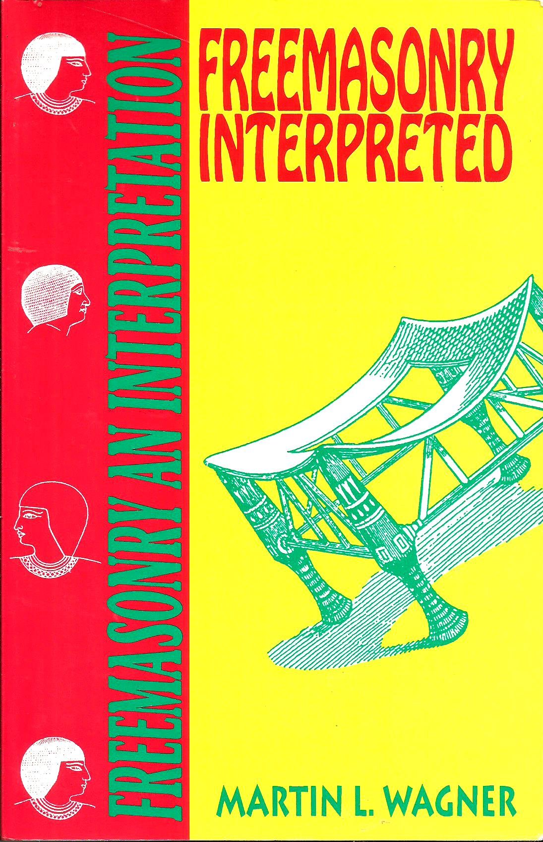 Freemasonry Interpreted,Used