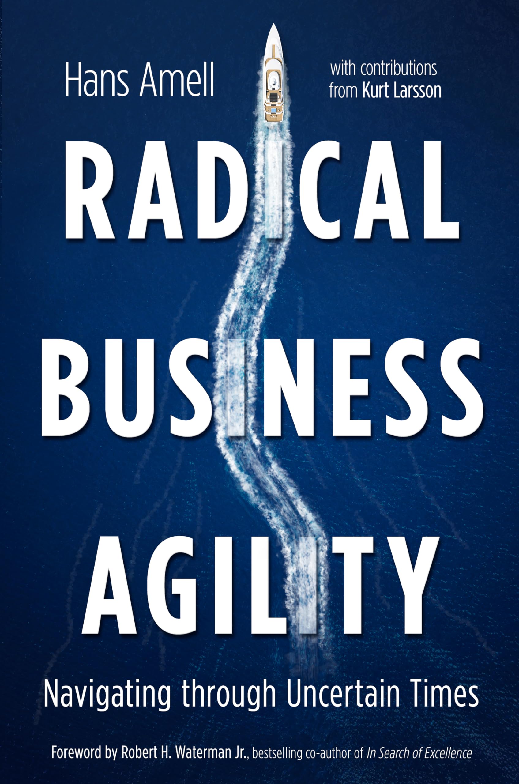 Radical Business Agility: Navigating Through Uncertain Times,Used