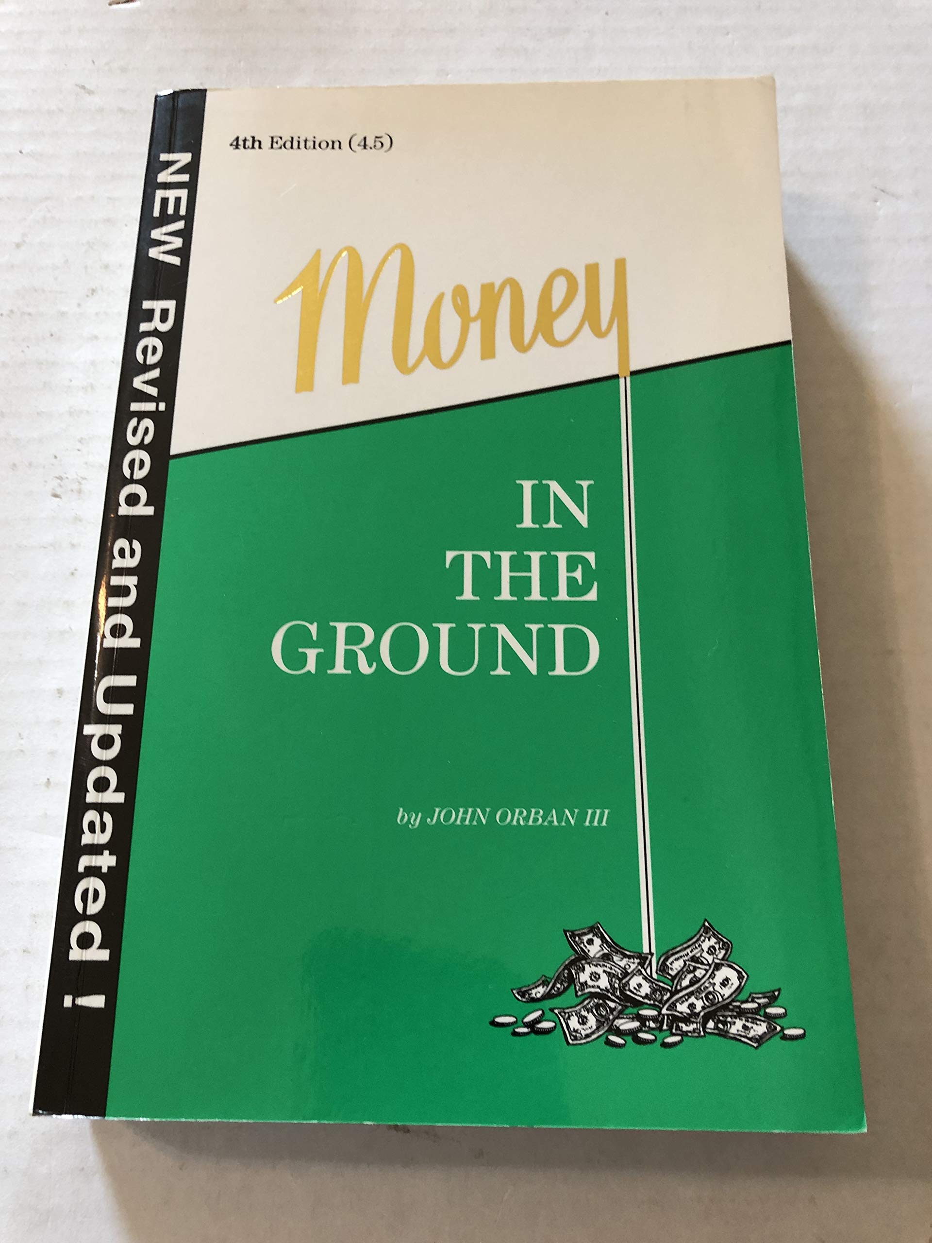 Money In The Groundinsider'S Guide To Oil And Gas Deals (4Th Ed.),New