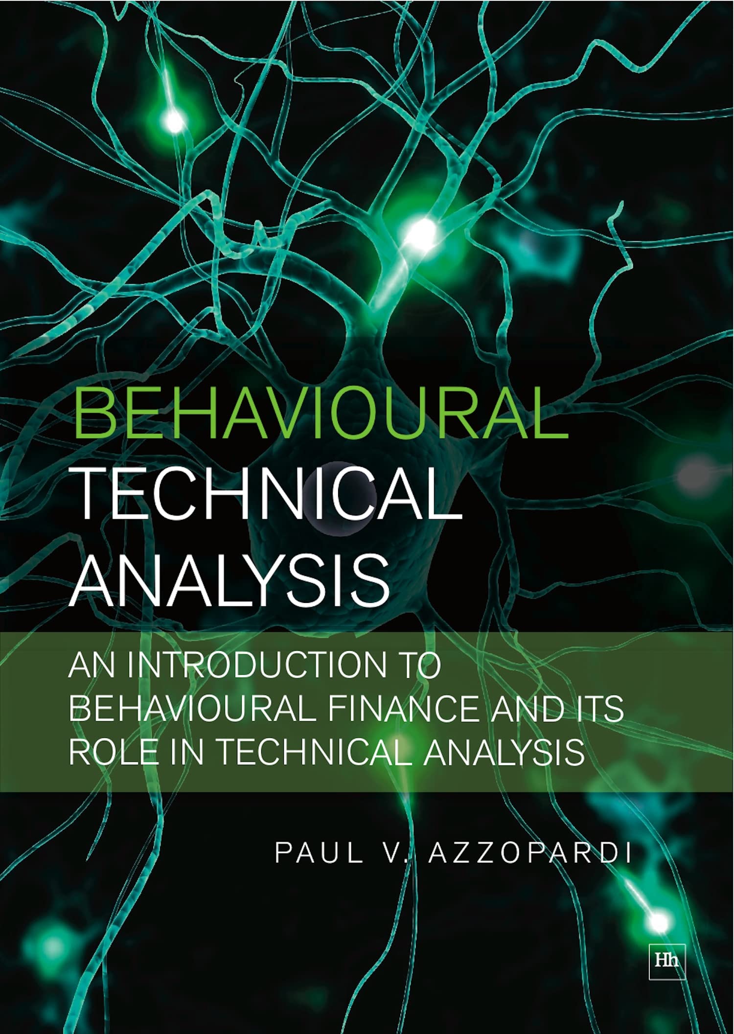 Behavioural Technical Analysis: An introduction to behavioural finance and its role in technical analysis,Used