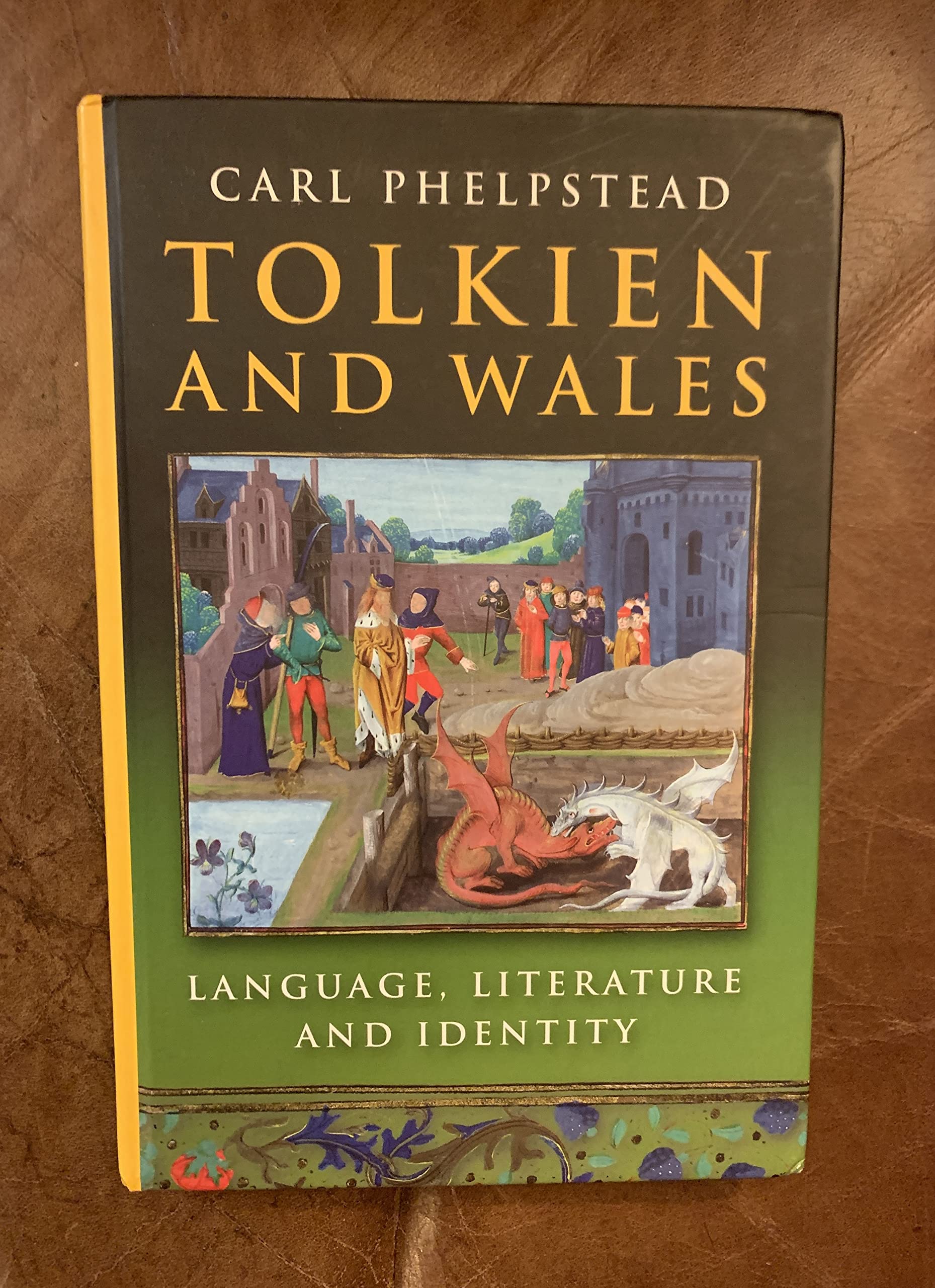 Tolkien and Wales: Language, Literature and Identity,New