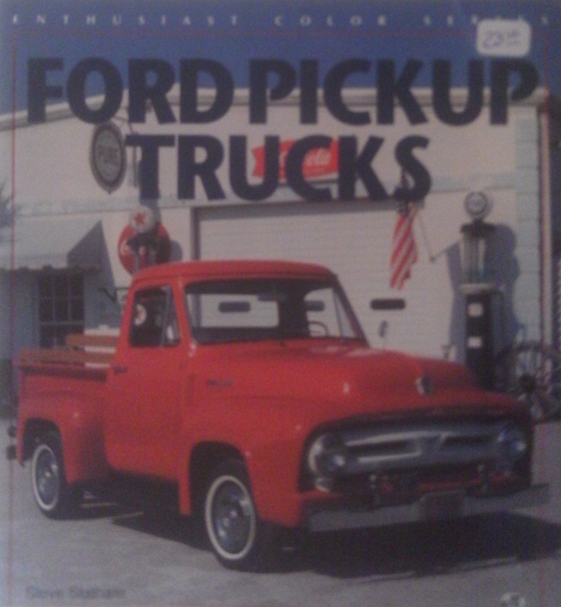 Ford Pickup Trucks (Enthusiast Color Series),New