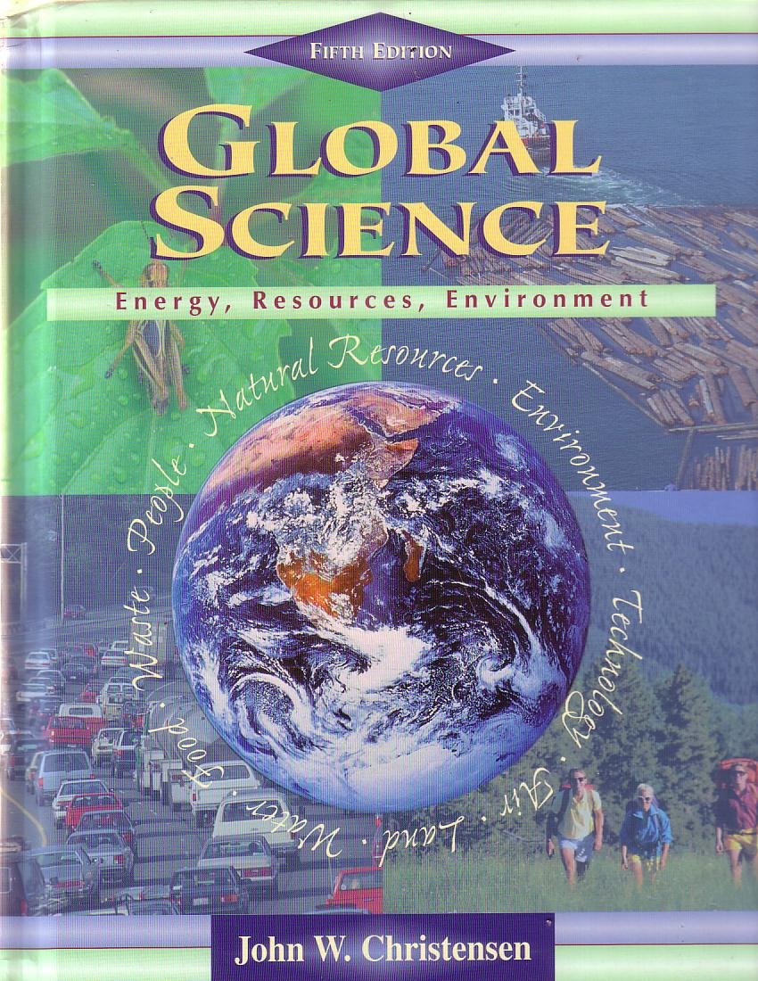 Global Science: Energy, Resources, Environment,New