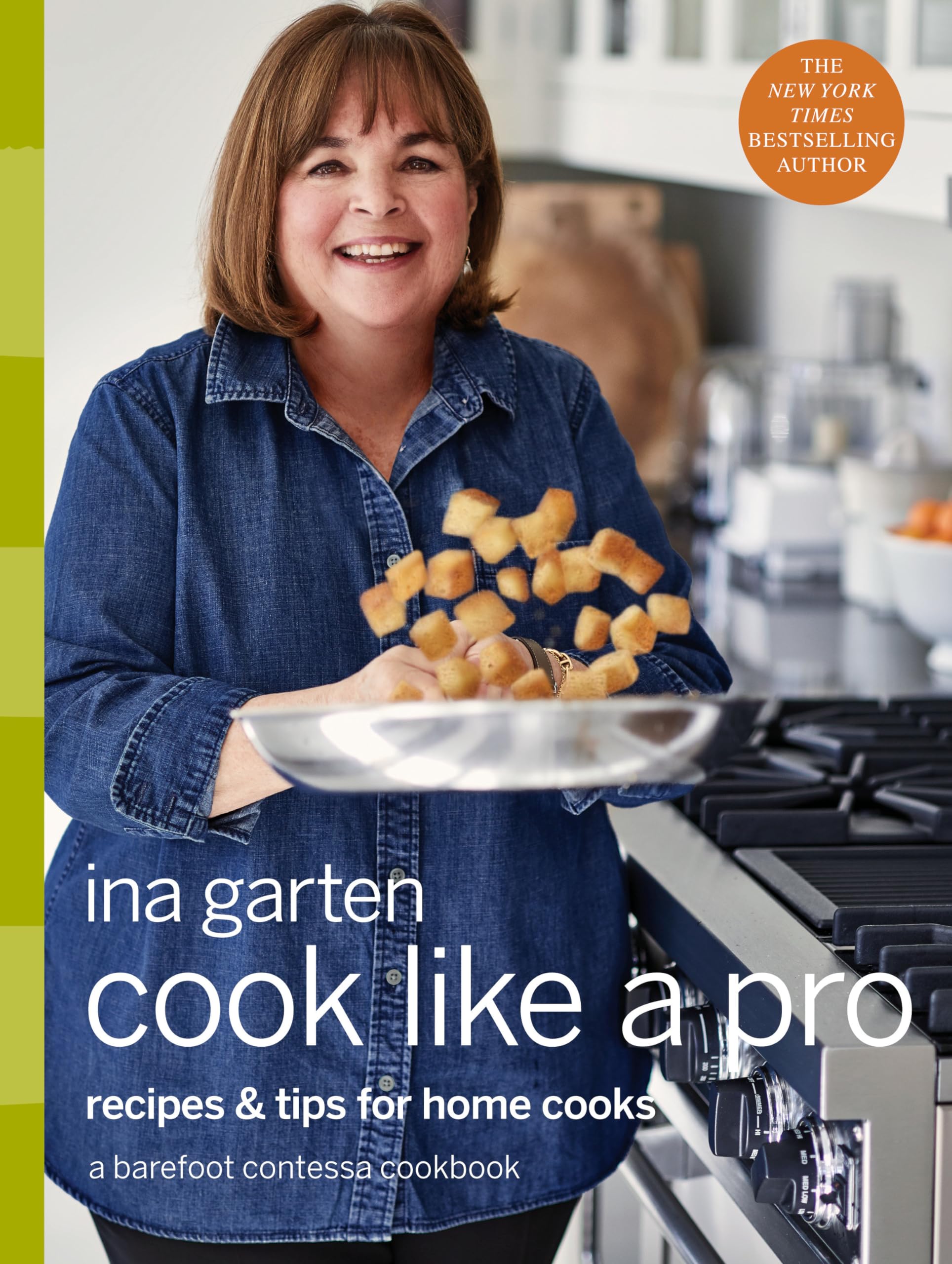 Cook Like a Pro: Recipes and Tips for Home Cooks: A Barefoot Contessa Cookbook,Used