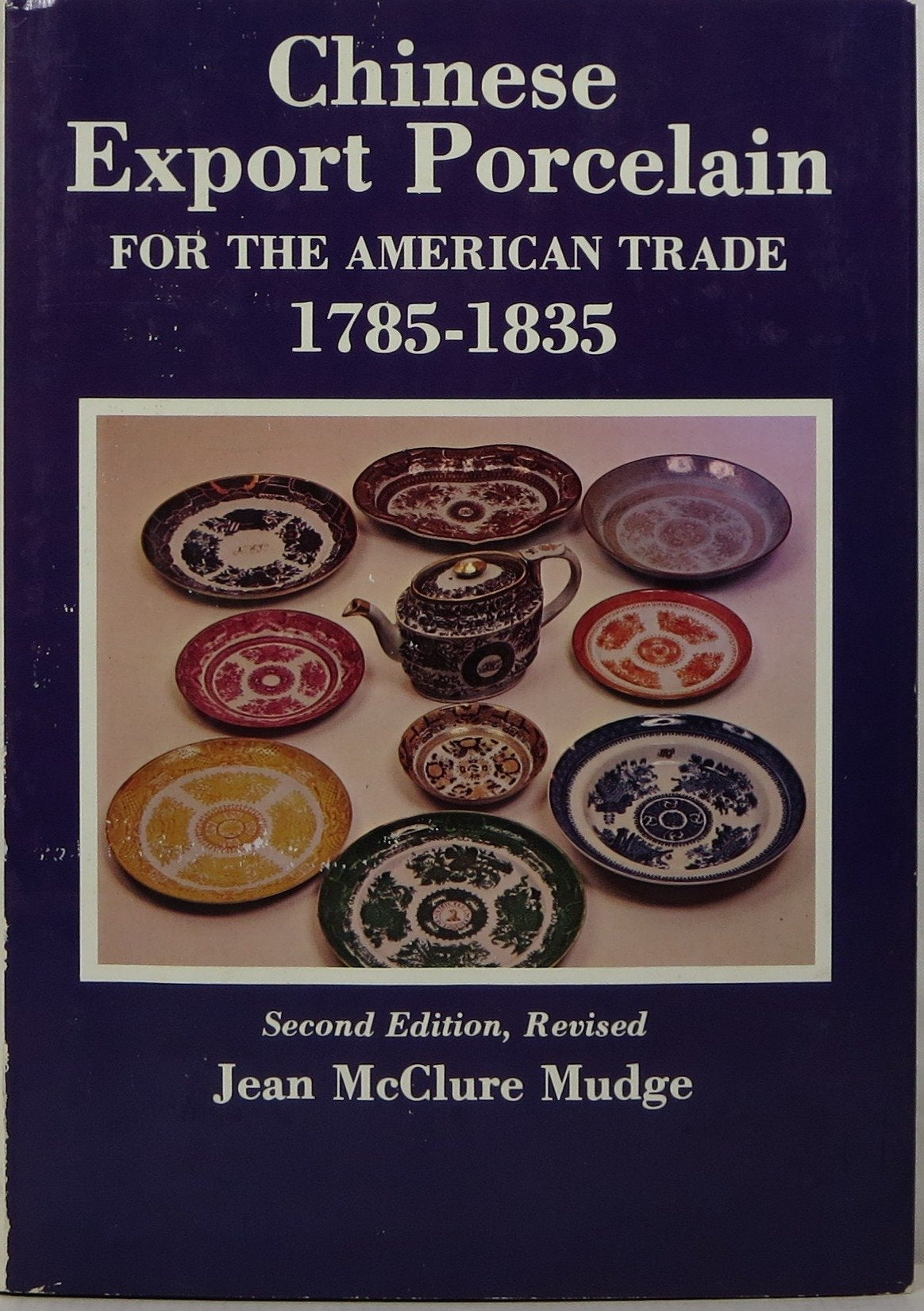Chinese Export Porcelain for the American Trade, 17851835 (Winterthur Series),Used