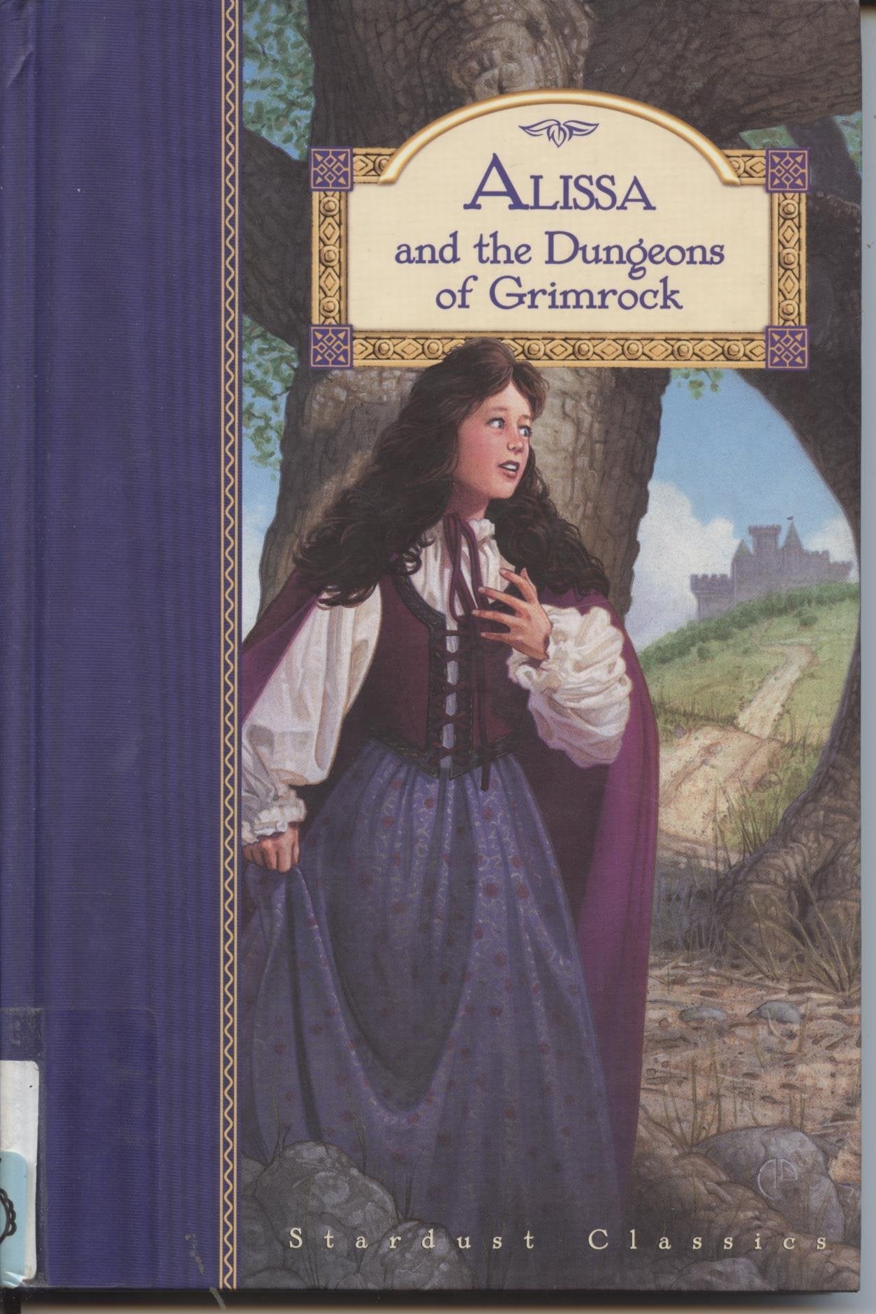 Alissa and the Dungeons of Grimrock (Stardust Classics, Alissa No 3),Used