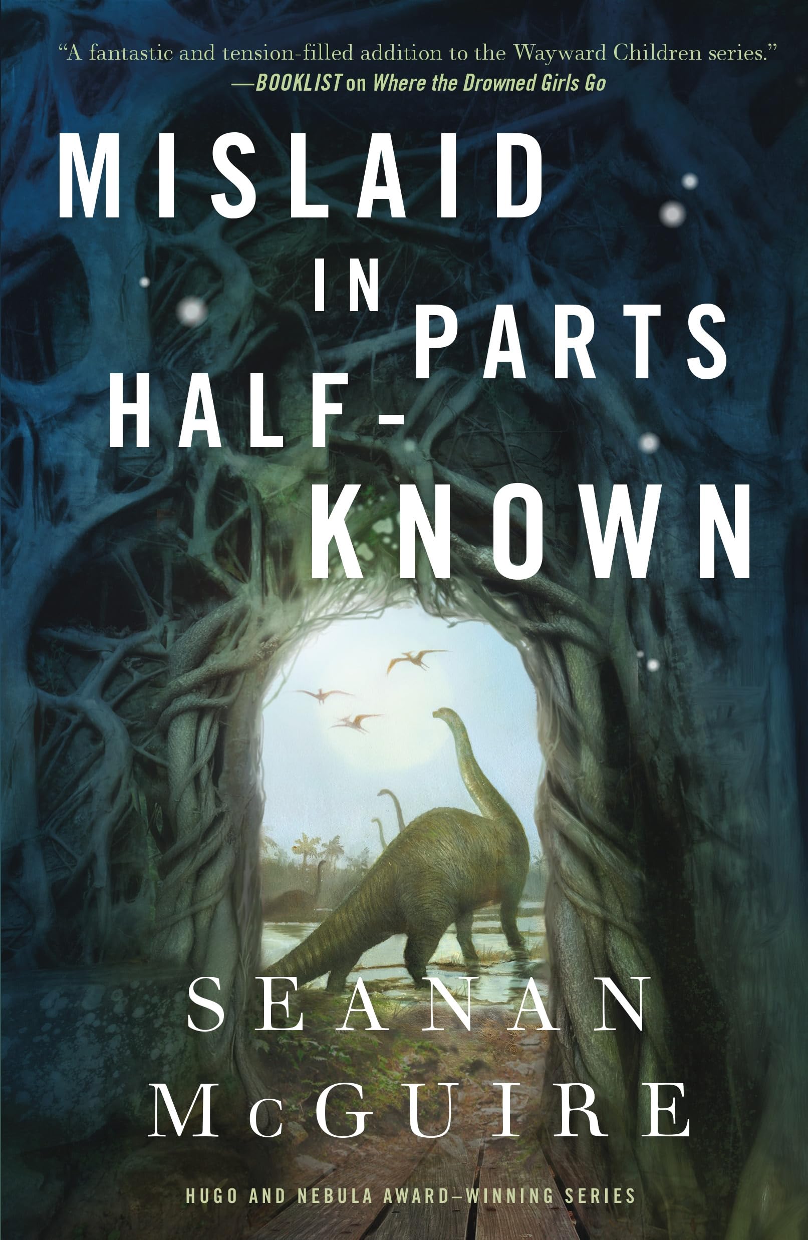 Mislaid In Parts Halfknown (Wayward Children, 9),Used
