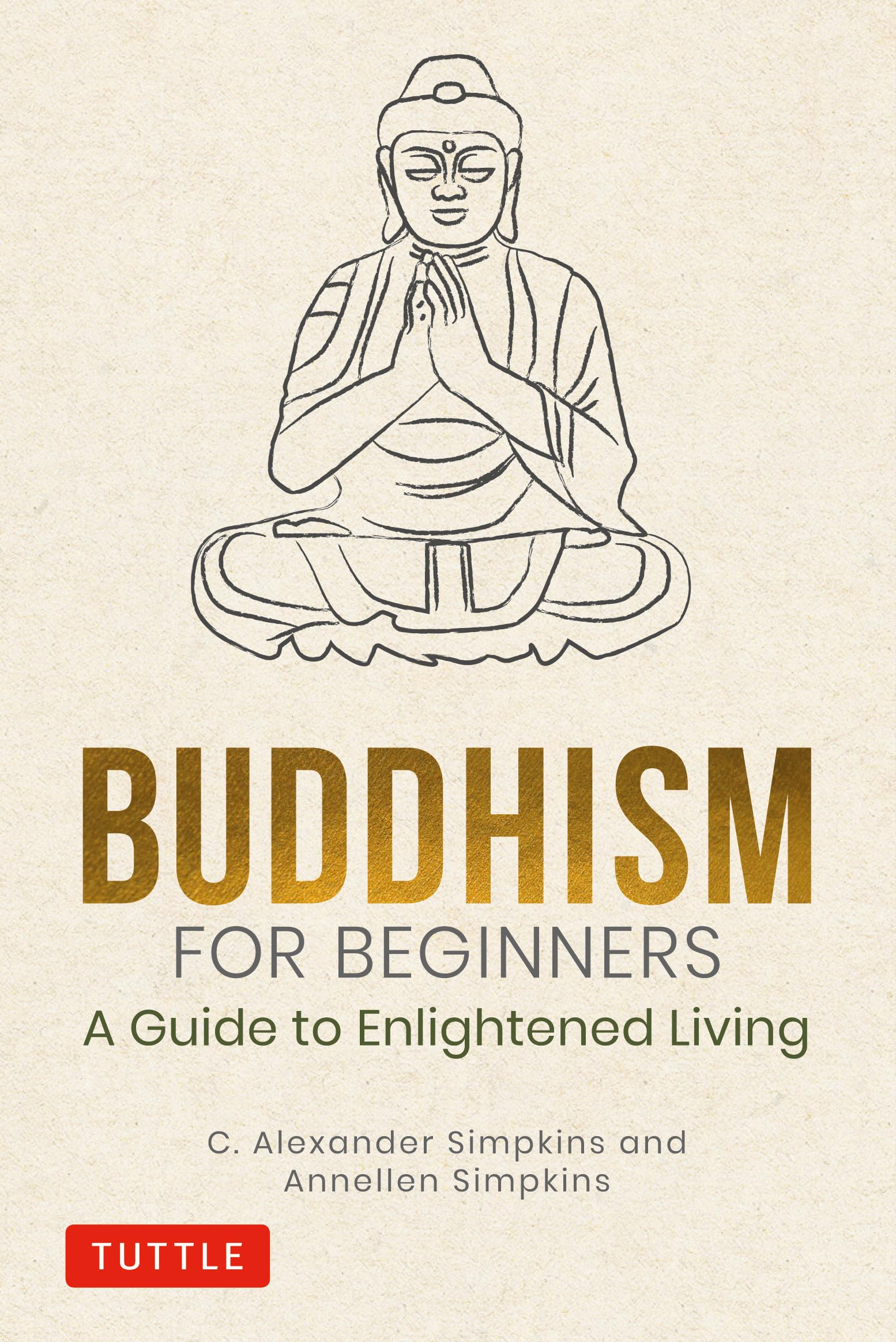 Buddhism For Beginners: A Guide To Enlightened Living,Used
