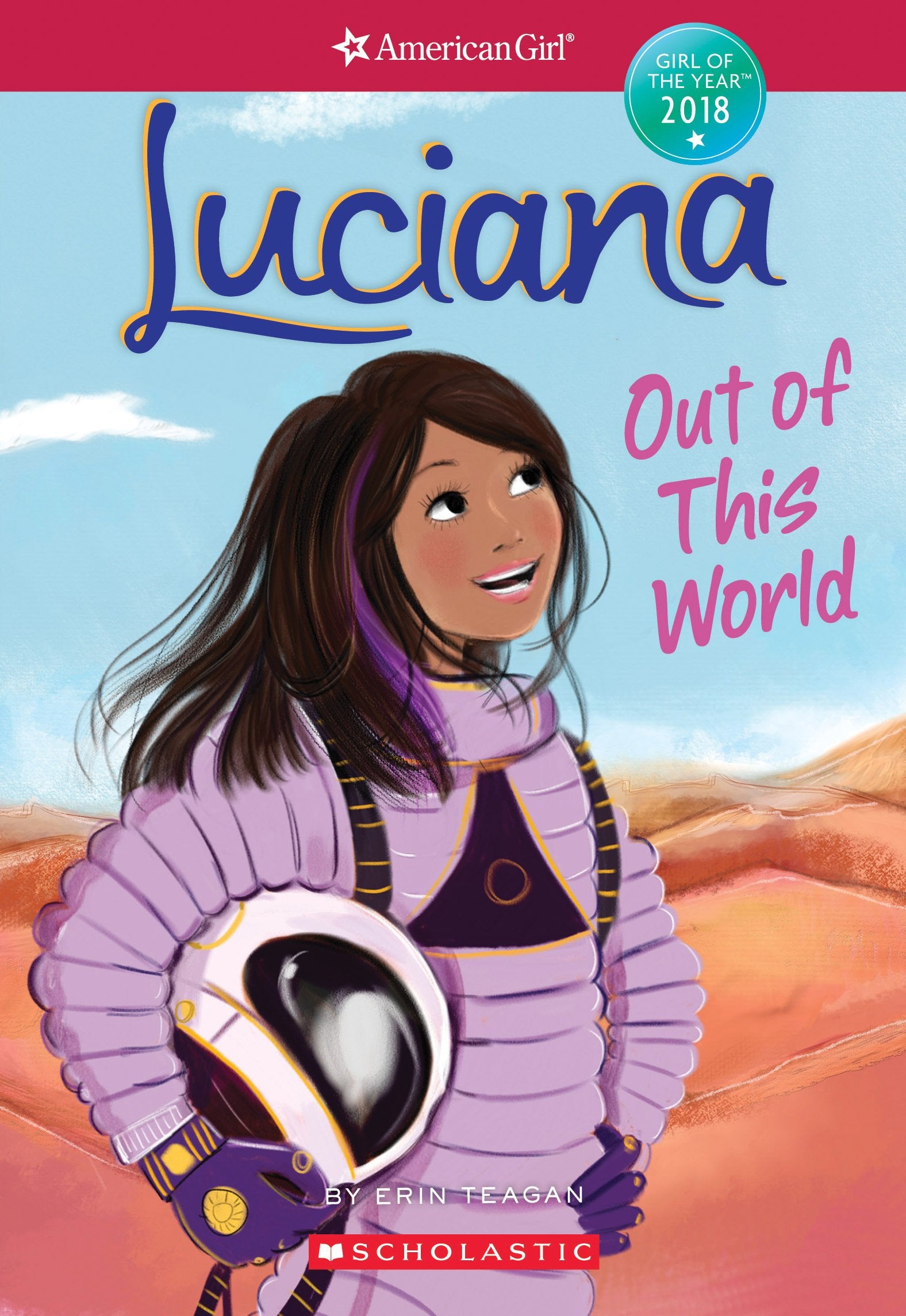Luciana: Out Of This World (American Girl: Girl Of The Year 2018, Book 3) (3),Used