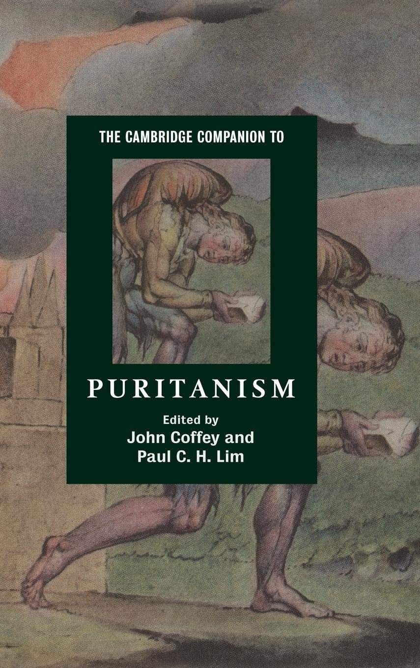 The Cambridge Companion To Puritanism (Cambridge Companions To Religion)