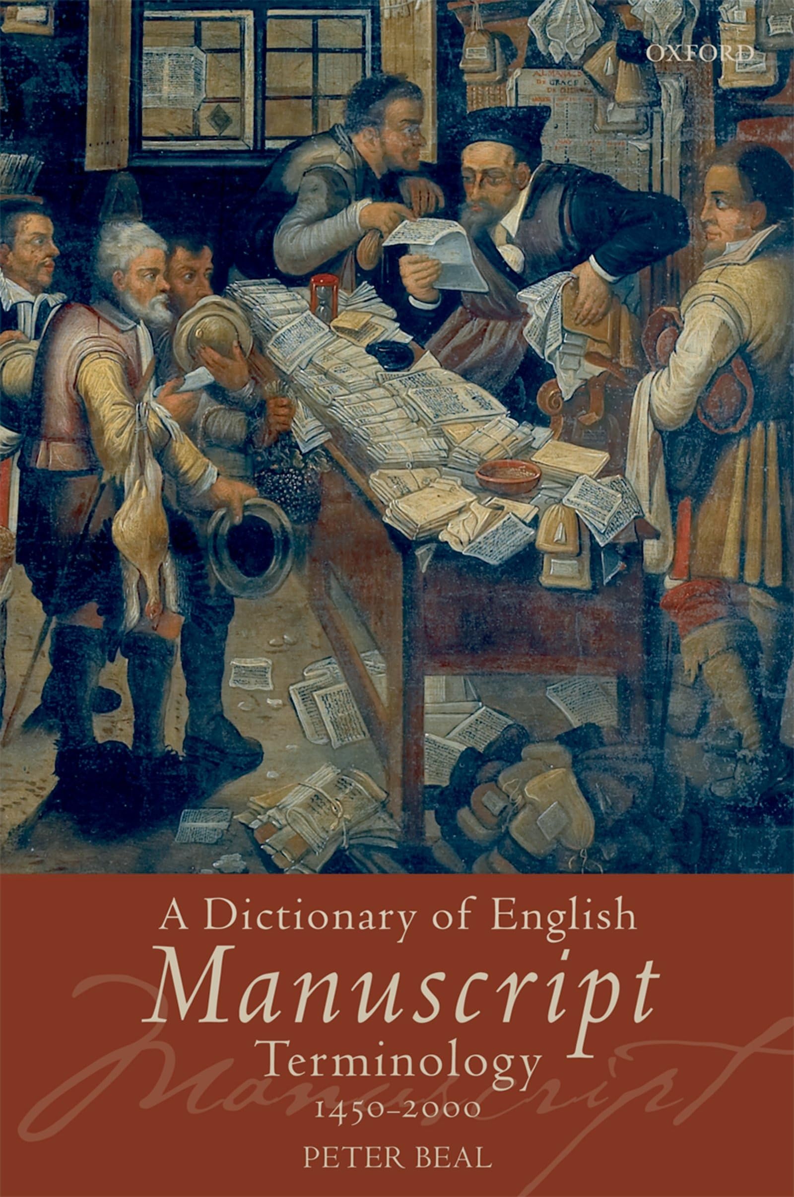 A Dictionary of English Manuscript Terminology: 1450 to 2000,Used