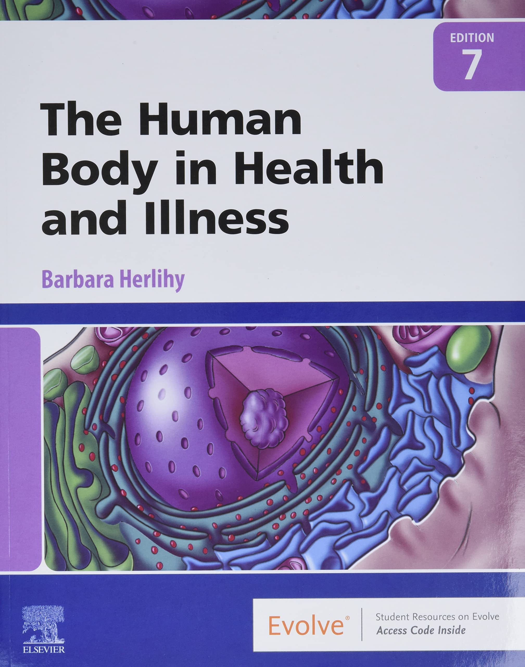 The Human Body in Health and Illness by Elsevier - Comprehensive Guide for Medical Students and Health Professionals