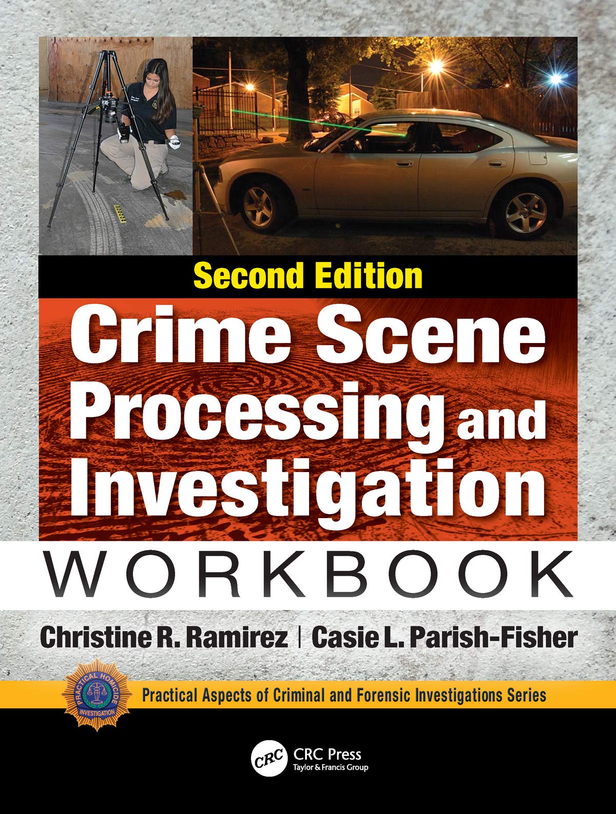 Crime Scene Processing and Investigation Workbook, Second Edition,Used