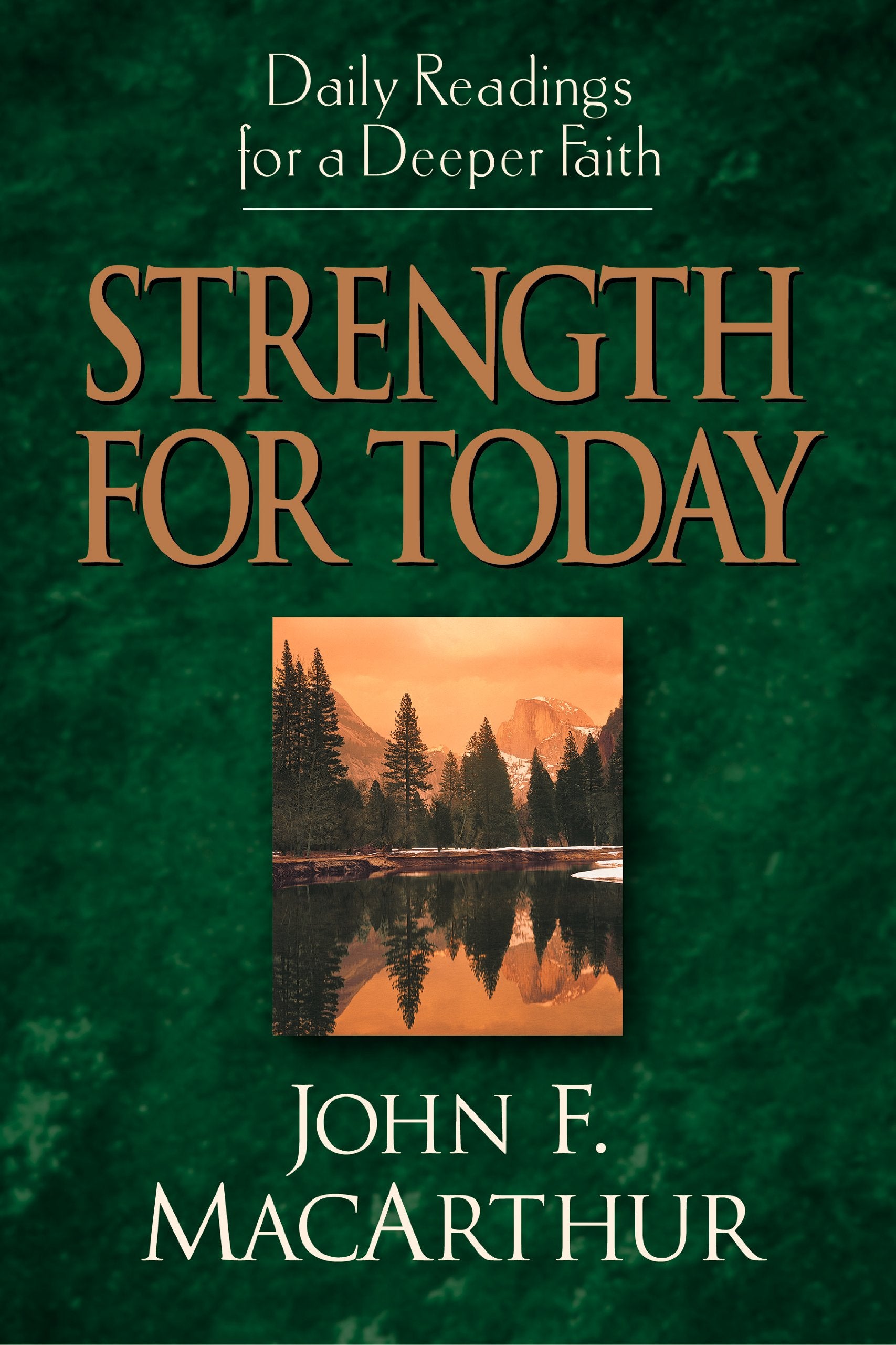 Strength for Today: Daily Readings for a Deeper Faith,Used