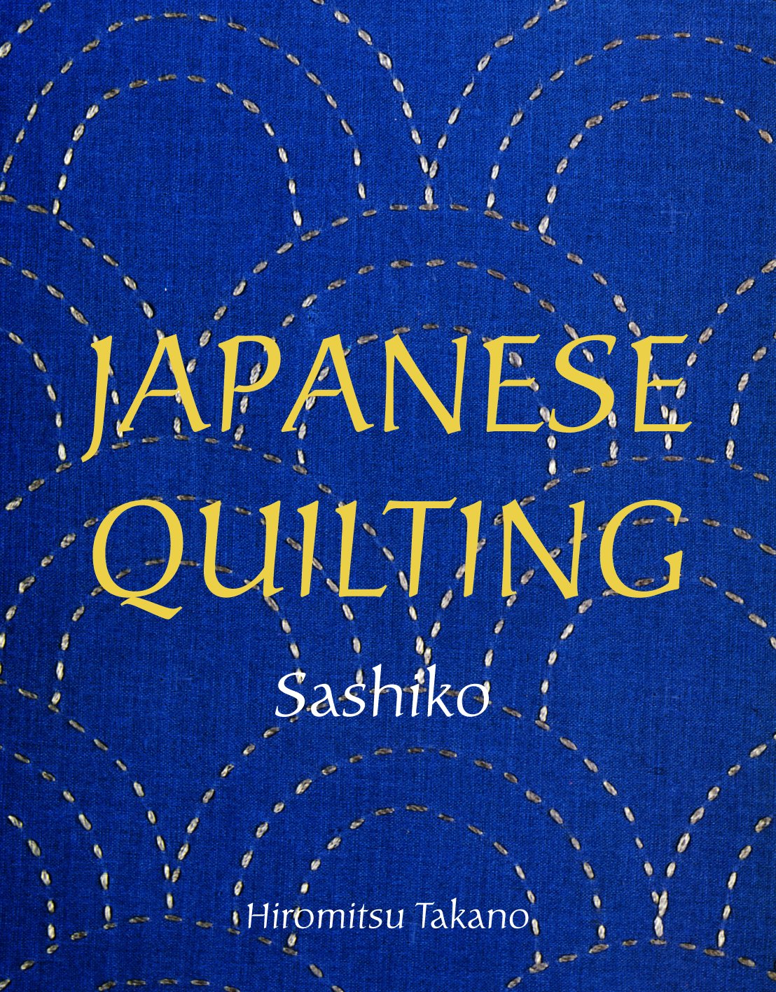 Japanese Quilting: Sashiko,Used