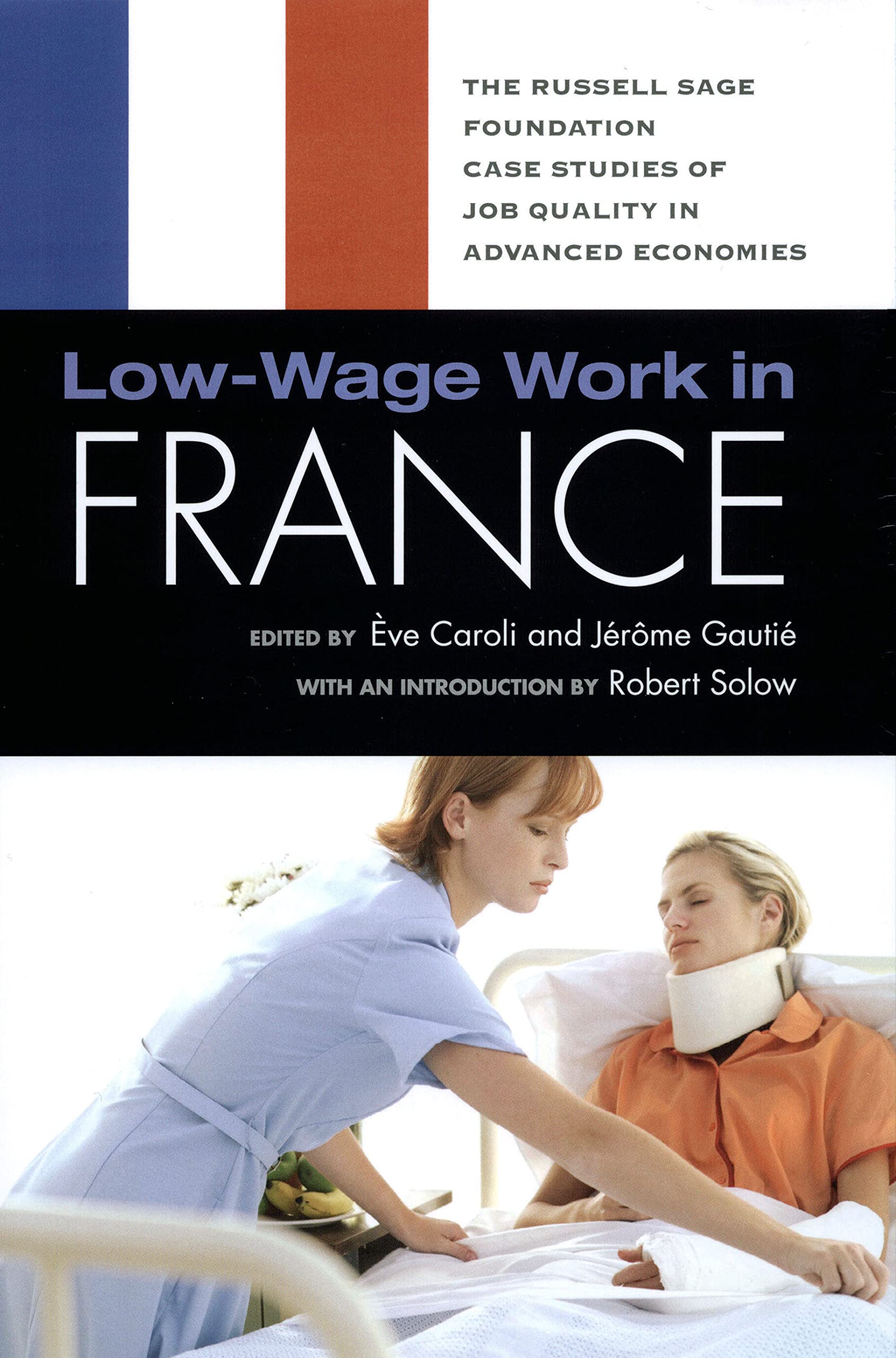 Lowwage Work In France (Rsf'S Project On Lowwage Work In Europe And The Us),New
