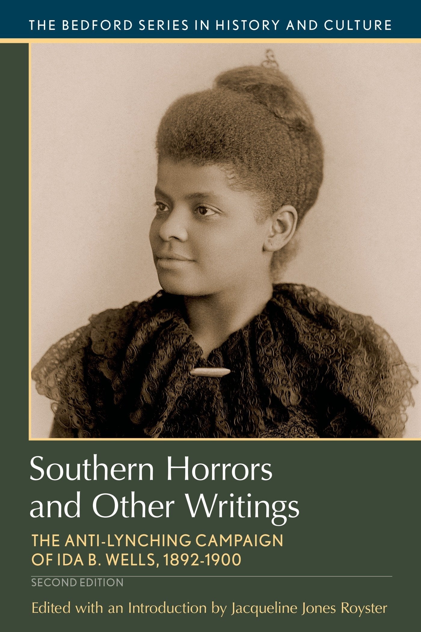 Southern Horrors and Other Writings: The AntiLynching Campaign of Ida B. Wells, 18921900 (Bedford Series in History and Cultur,Used