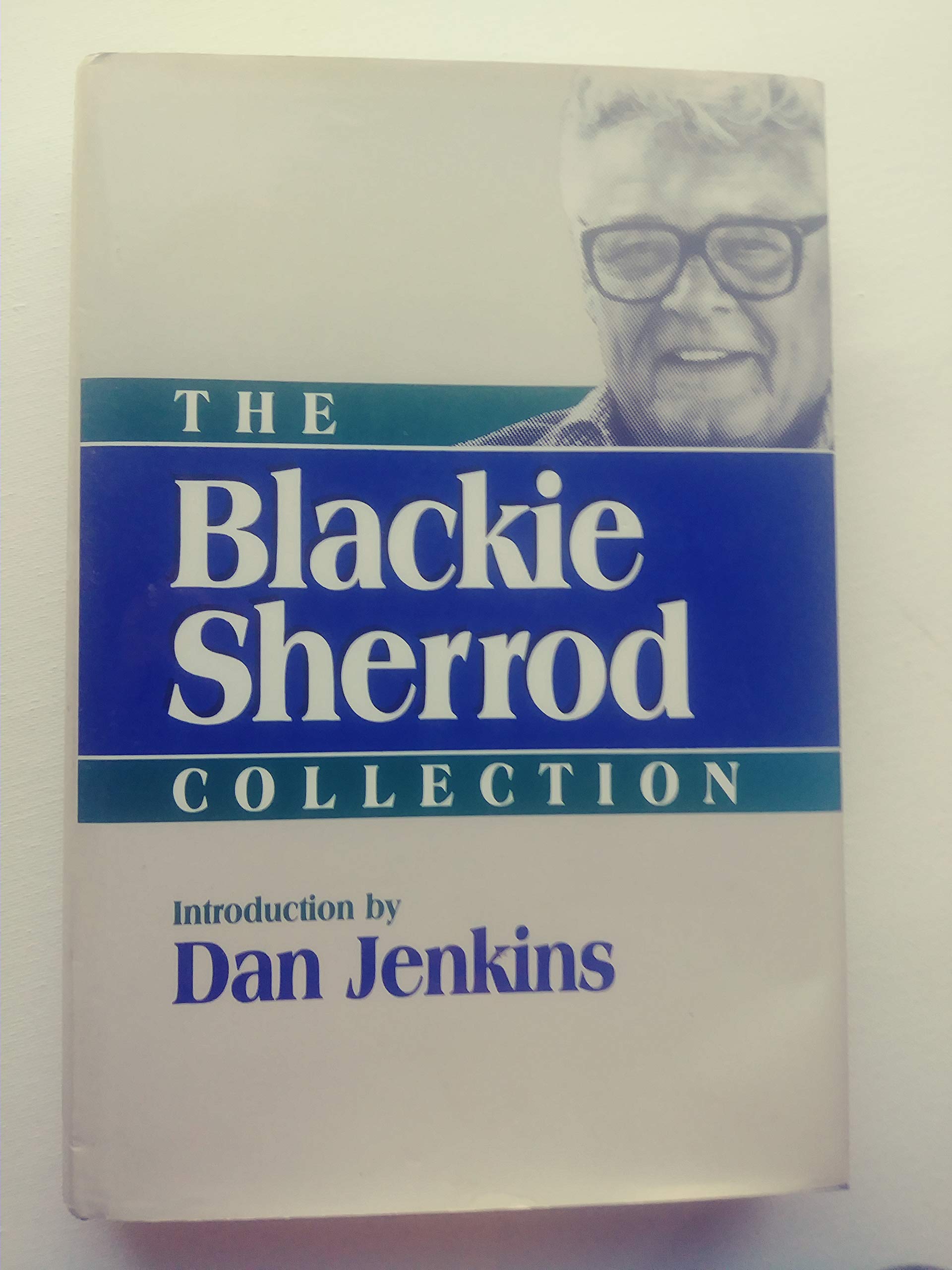 The Blackie Sherrod Collection (Contemporary American Sportswriters Series),New