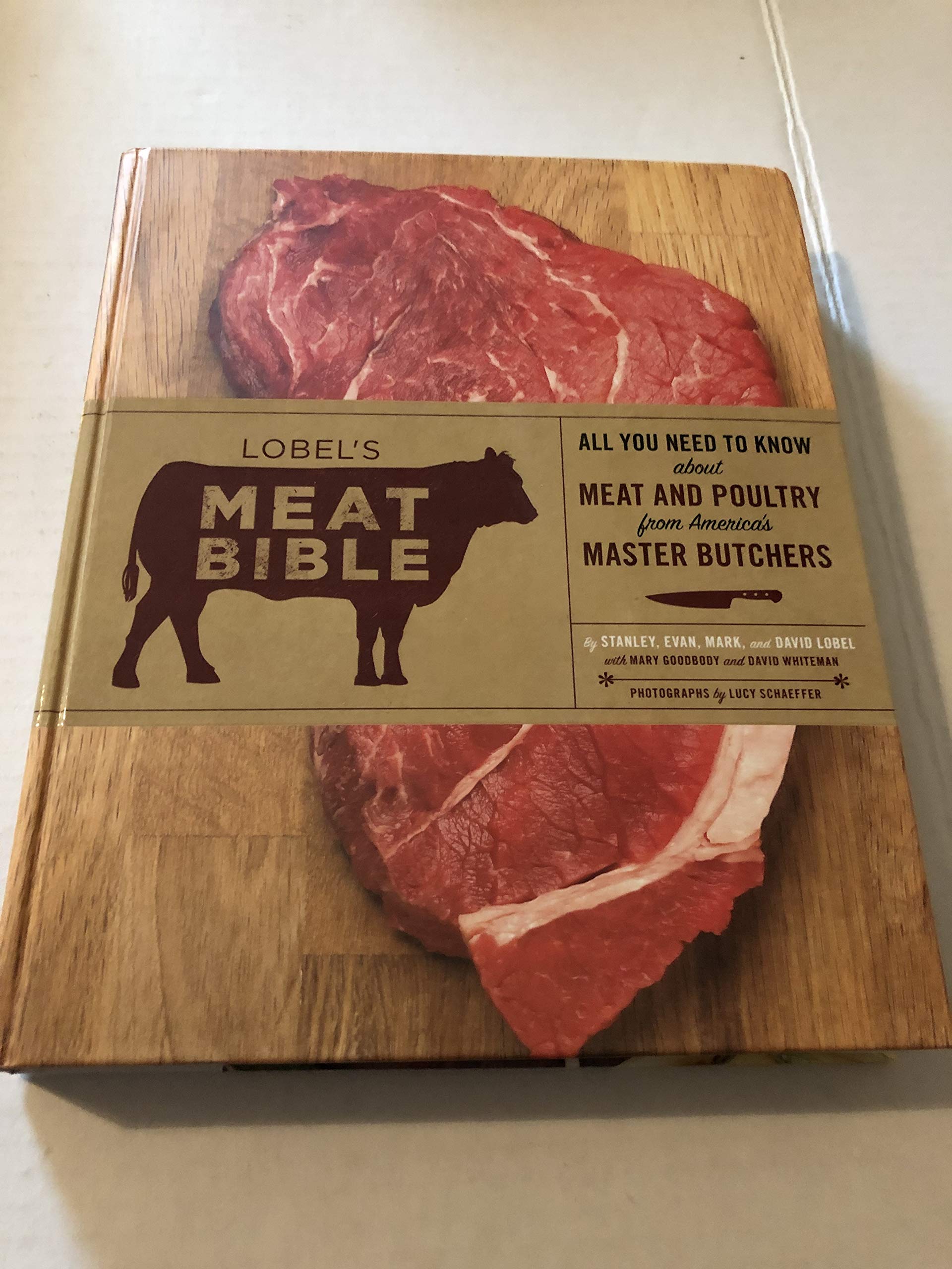 Lobel'S Meat Bible: All You Need To Know About Meat And Poultry From America'S Master Butchers,New