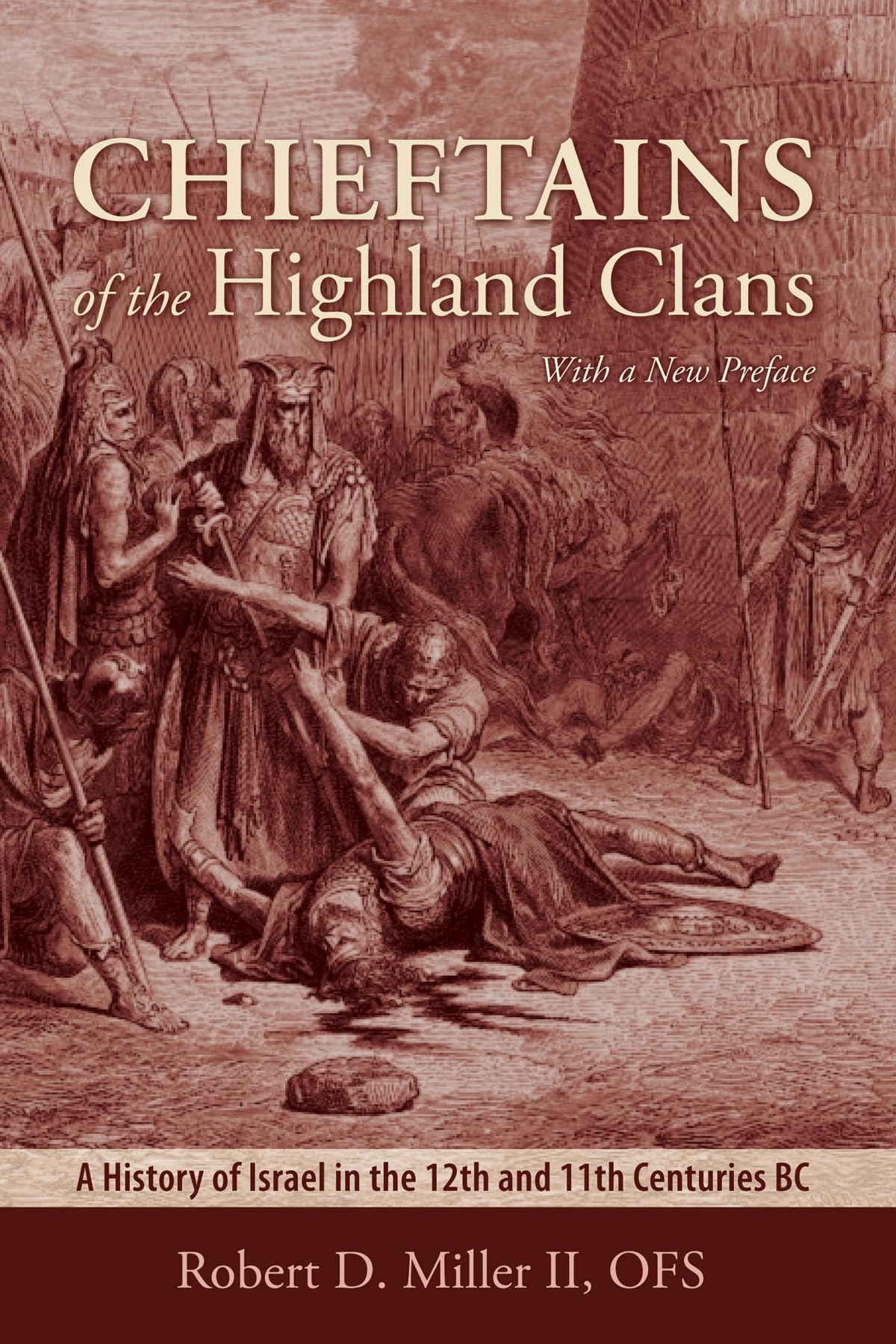 Chieftains Of The Highland Clans: A History Of Israel In The 12Th And 11Th Centuries Bc (The Bible In Its World),Used