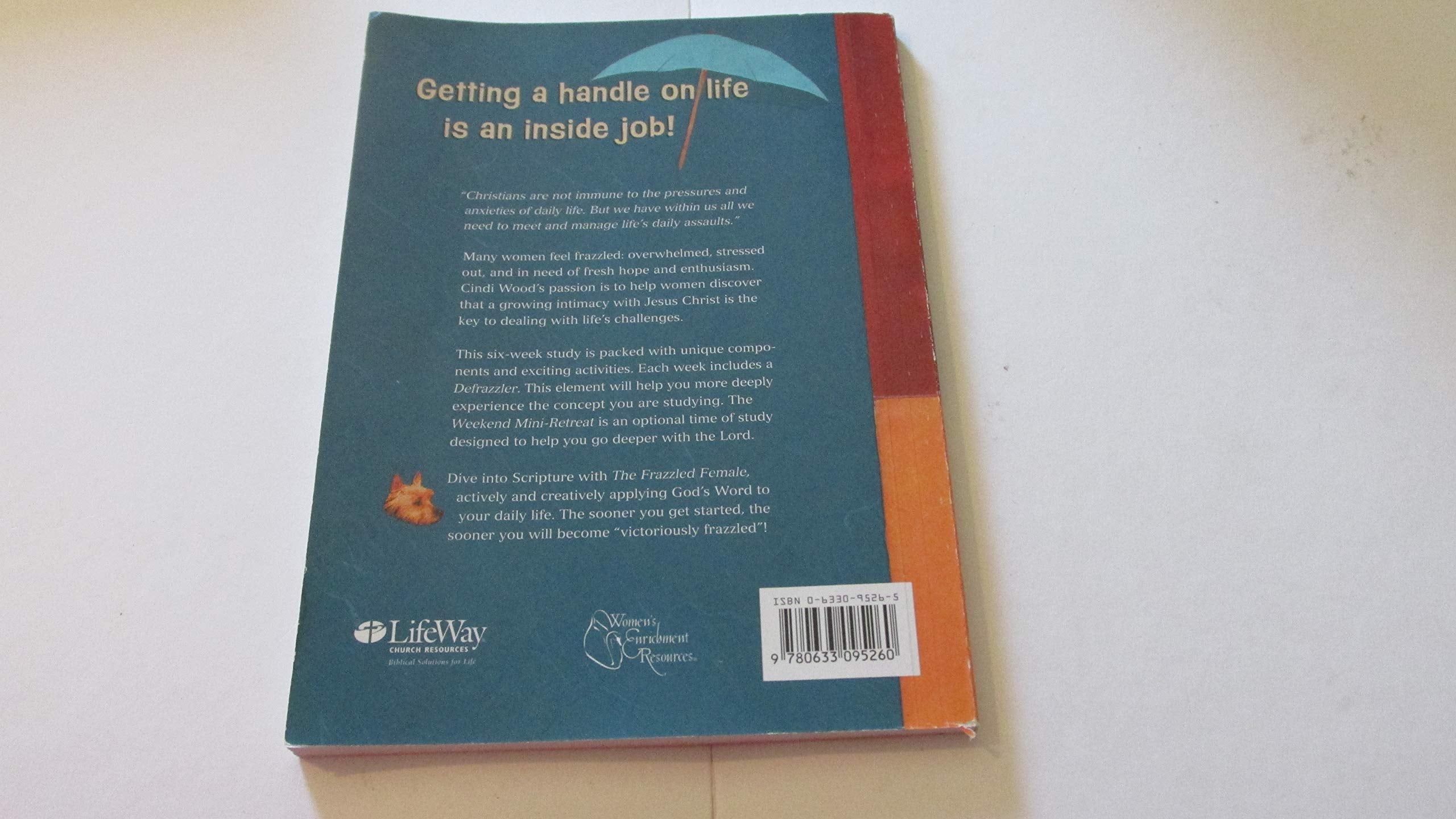 Frazzled Female: Finding Peace in the Midst of Daily Life (Bible Study Book),Used