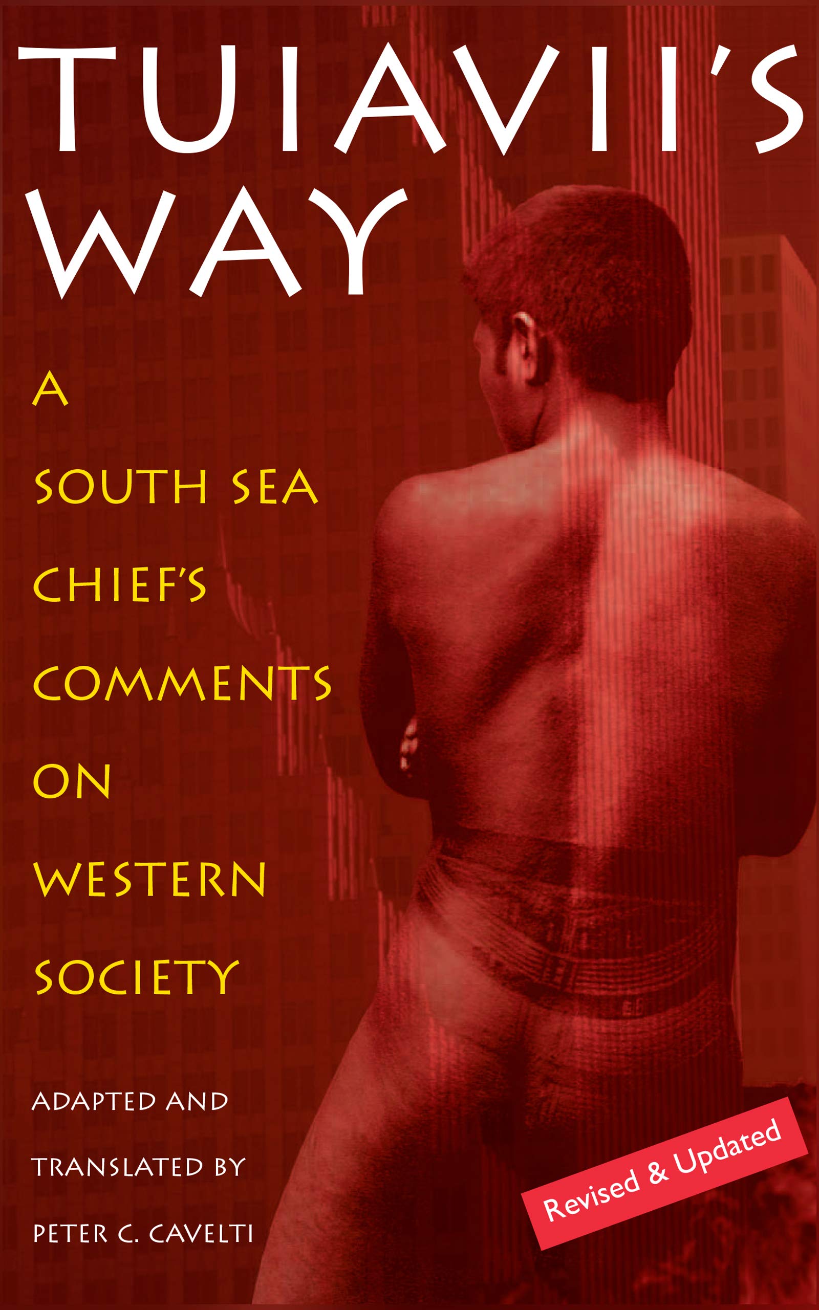 Tuiavii's Way : A South Sea Chief's Comments on Western Society,New