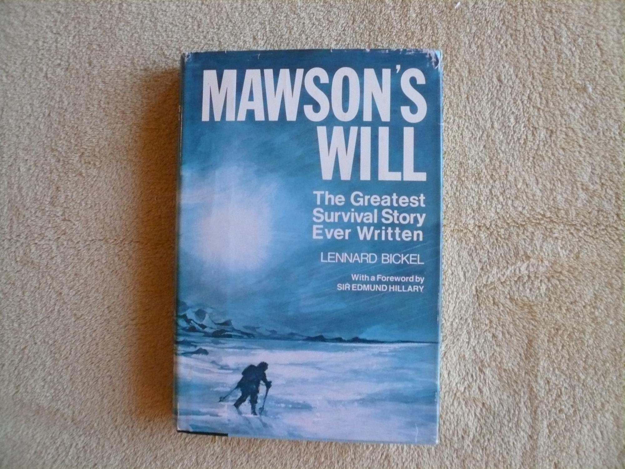 Mawson'S Will: The Greatest Survival Story Ever Written,New