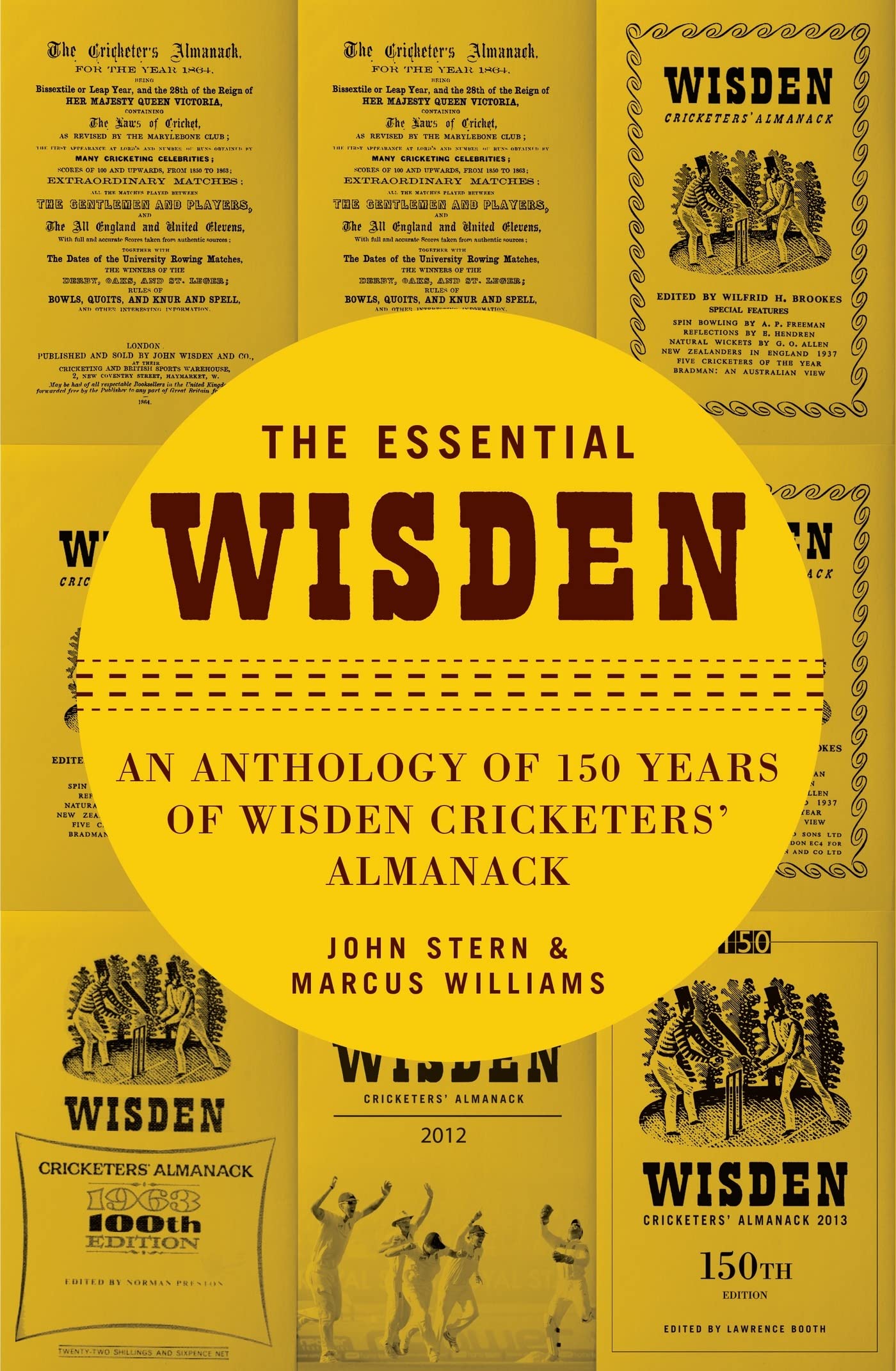 The Essential Wisden: An Anthology of 150 Years of Wisden Cricketers' Almanack,Used