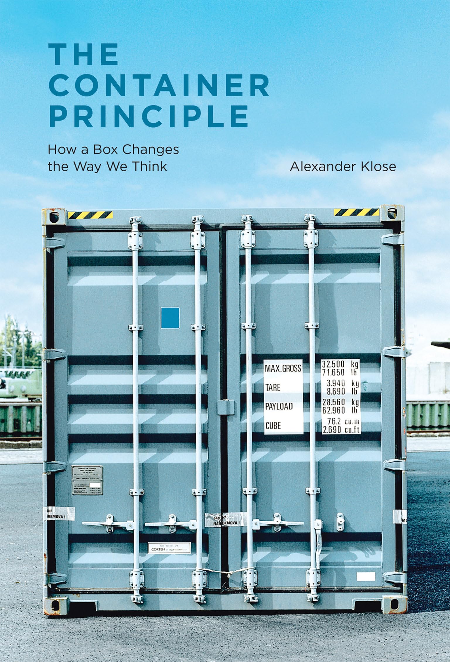 The Container Principle: How A Box Changes The Way We Think (Infrastructures),Used