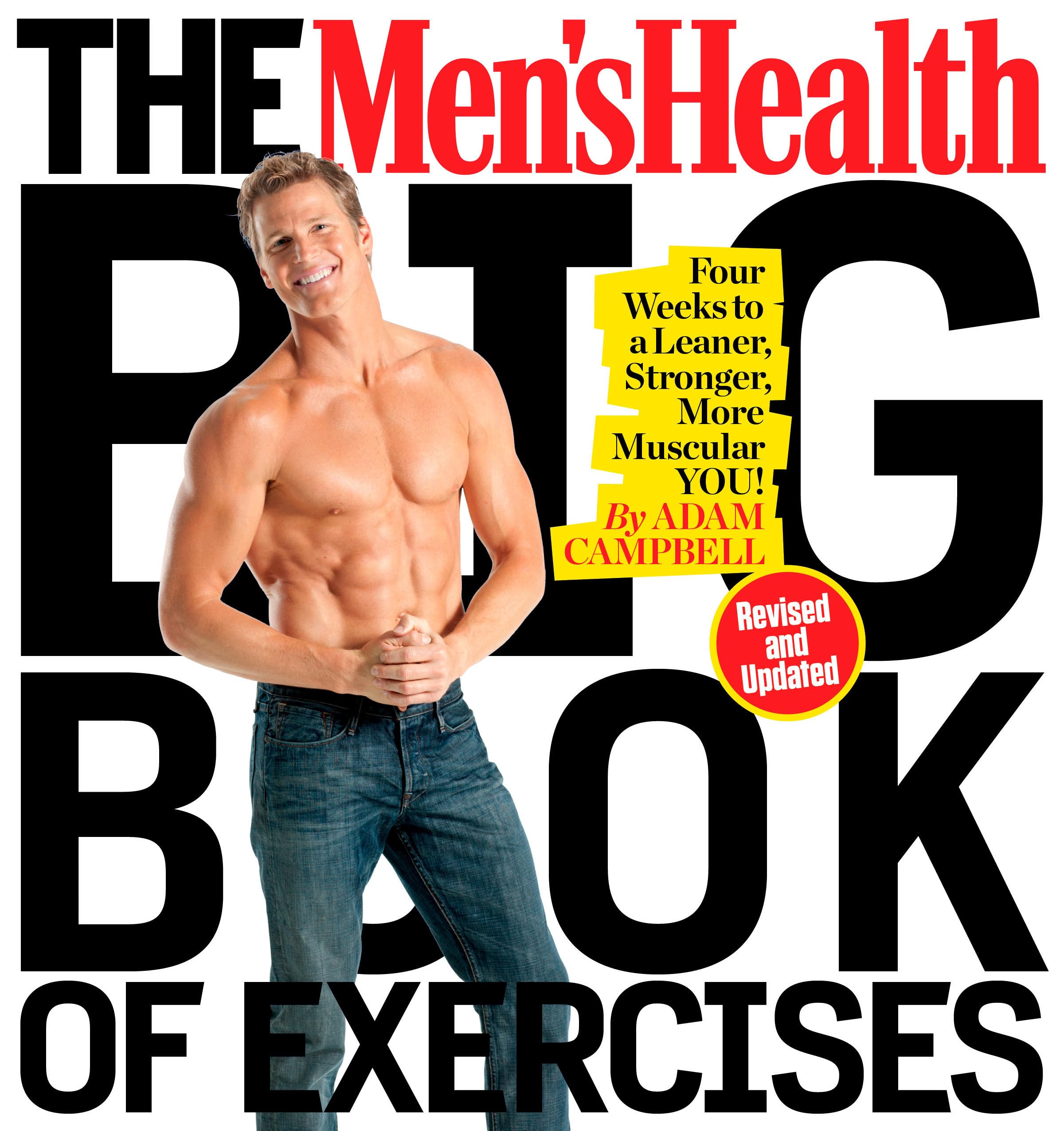 The Men'S Health Big Book Of Exercises: Four Weeks To A Leaner, Stronger, More Muscular You!