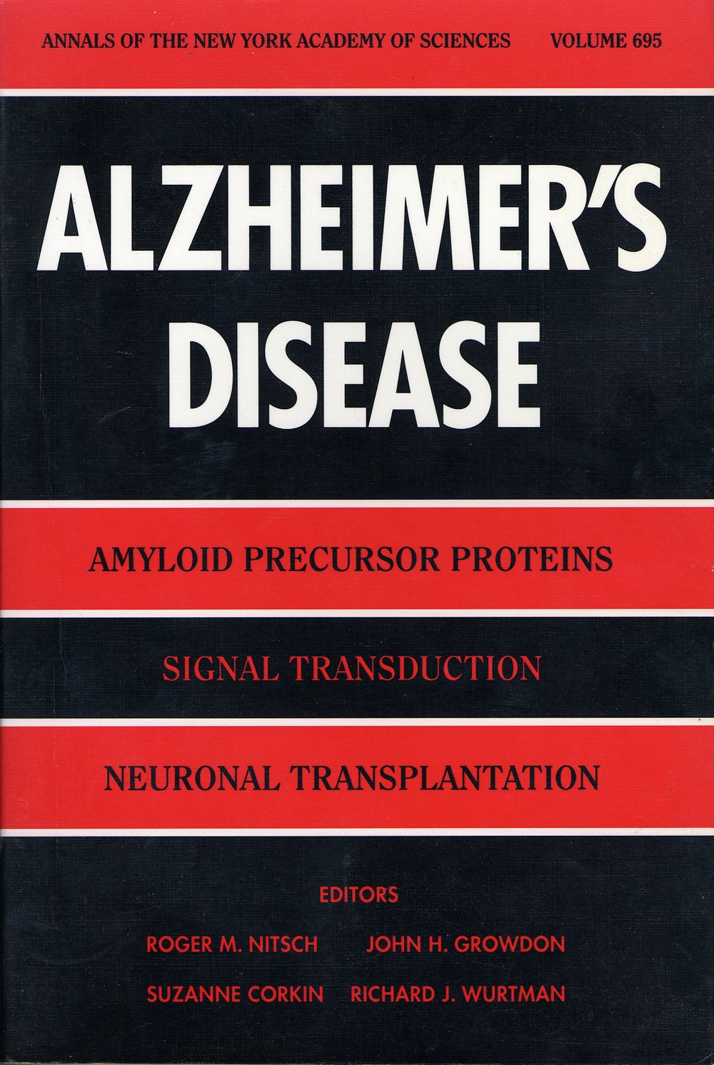 Alzheimer's Disease: Amyloid Precursor Proteins, Signal Transduction, and Neuronal Transplantation (Annals of the New York Acade,Used