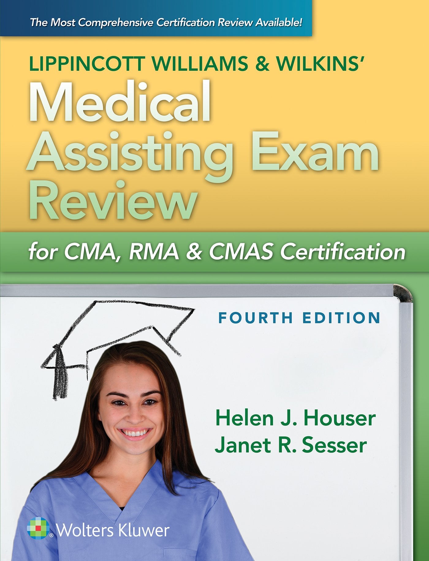 Lippincott Williams & Wilkins' Medical Assisting Exam Review For Cma, Rma & Cmas Certification