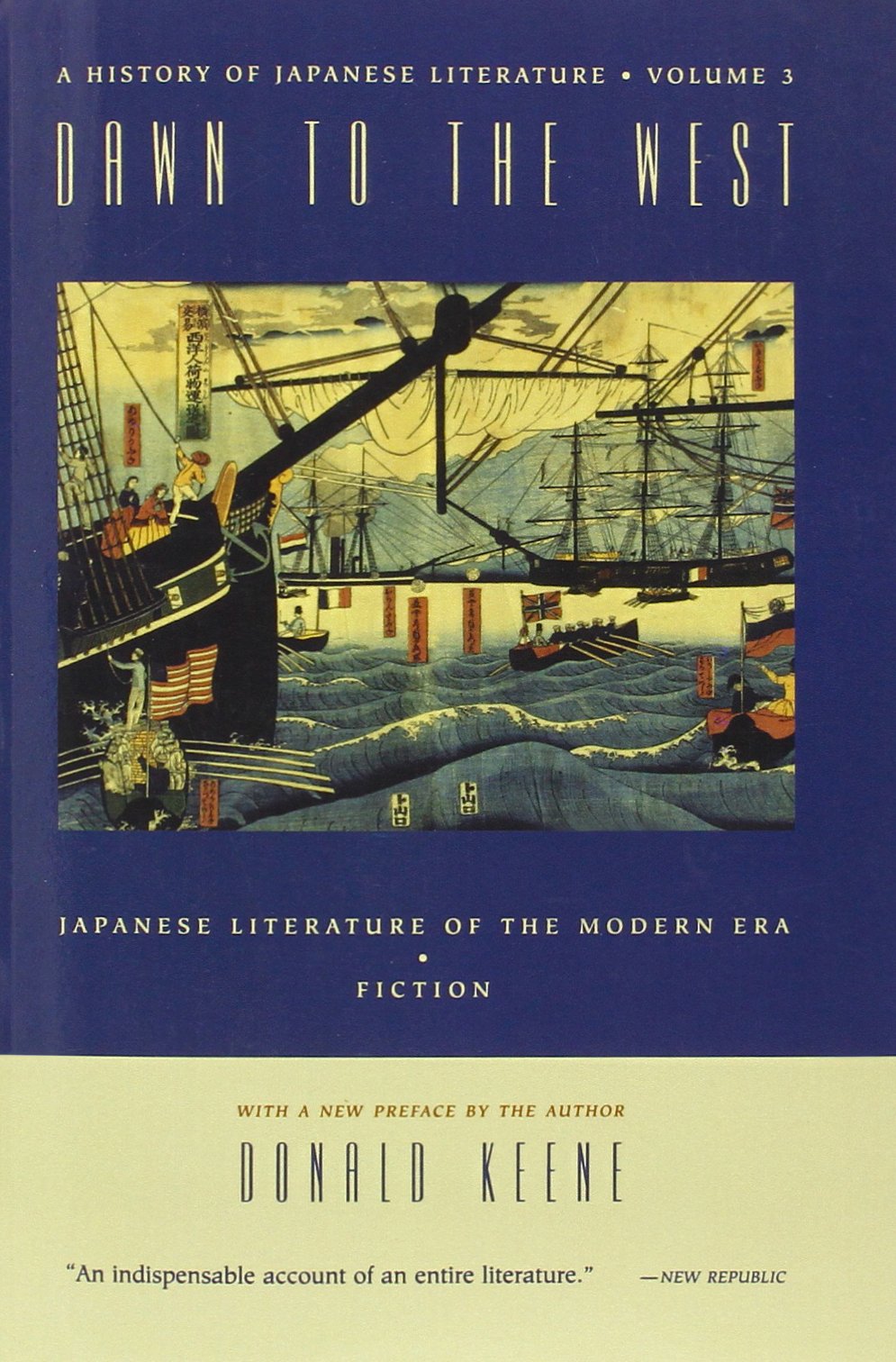 Dawn to the West: Japanese Literature in the Modern Era (History of Japanese Literature, Vol. 3),Used